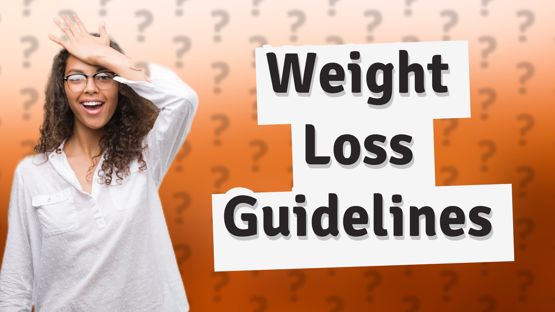 Weight Loss Guidelines