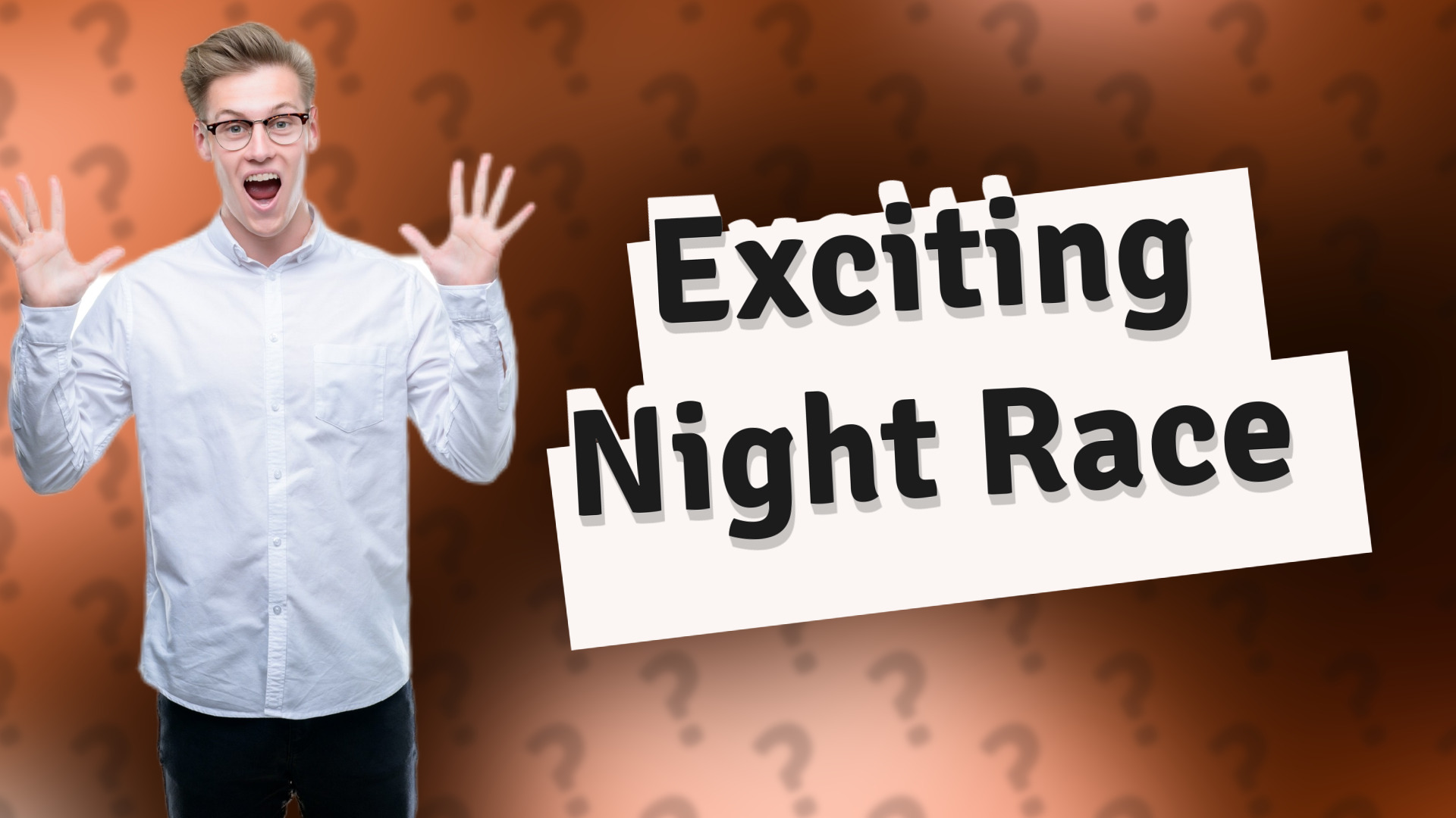 Exciting Night Race