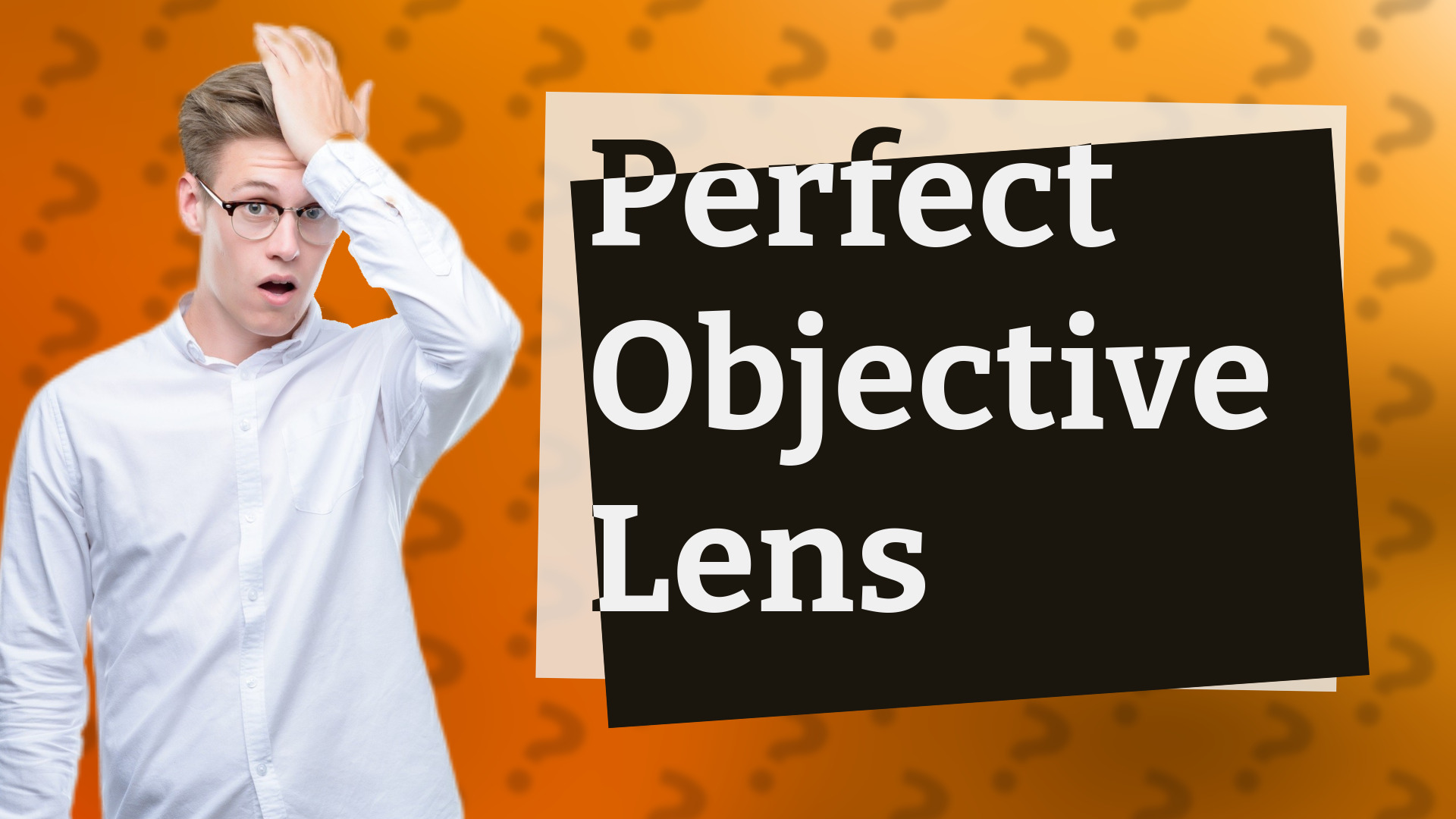 Perfect Objective Lens