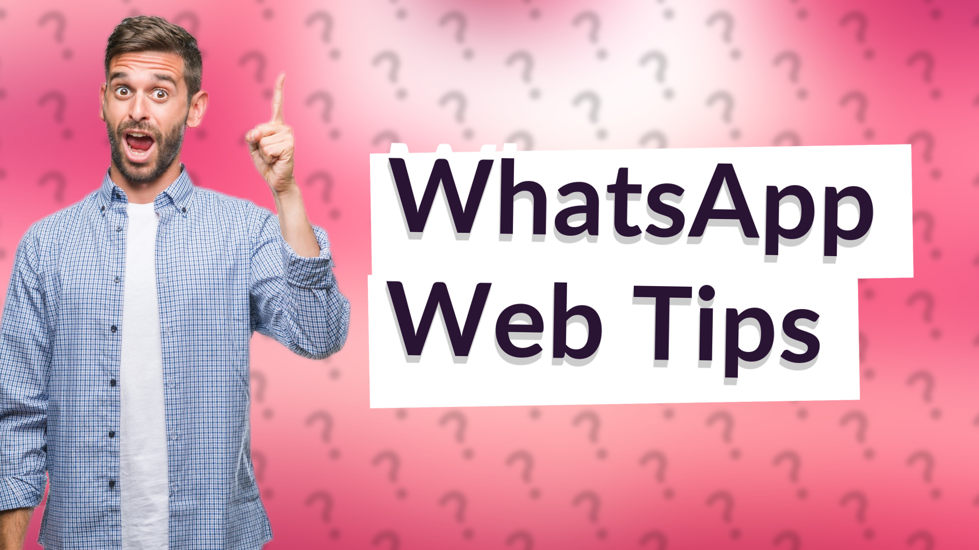 WhatsApp Web Tips