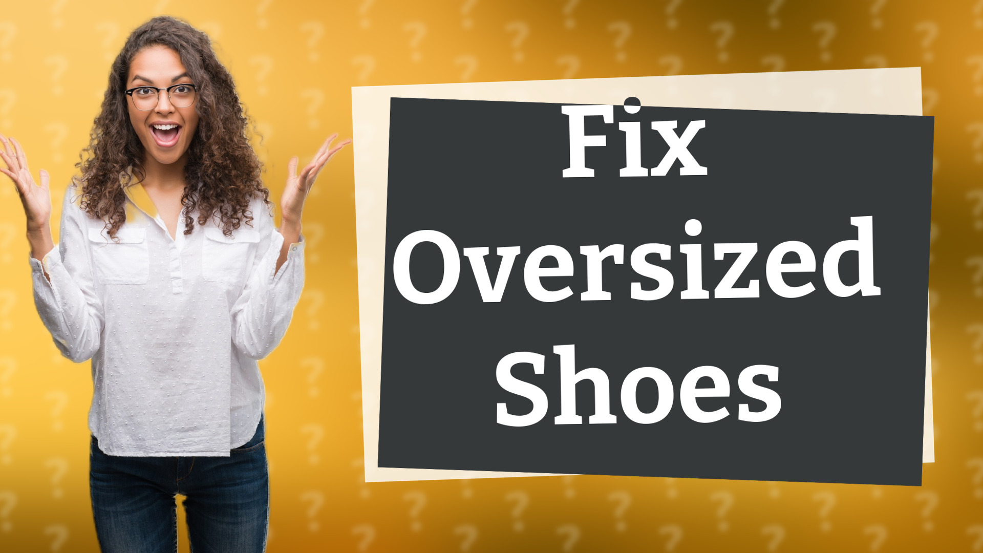 Fix Oversized Shoes