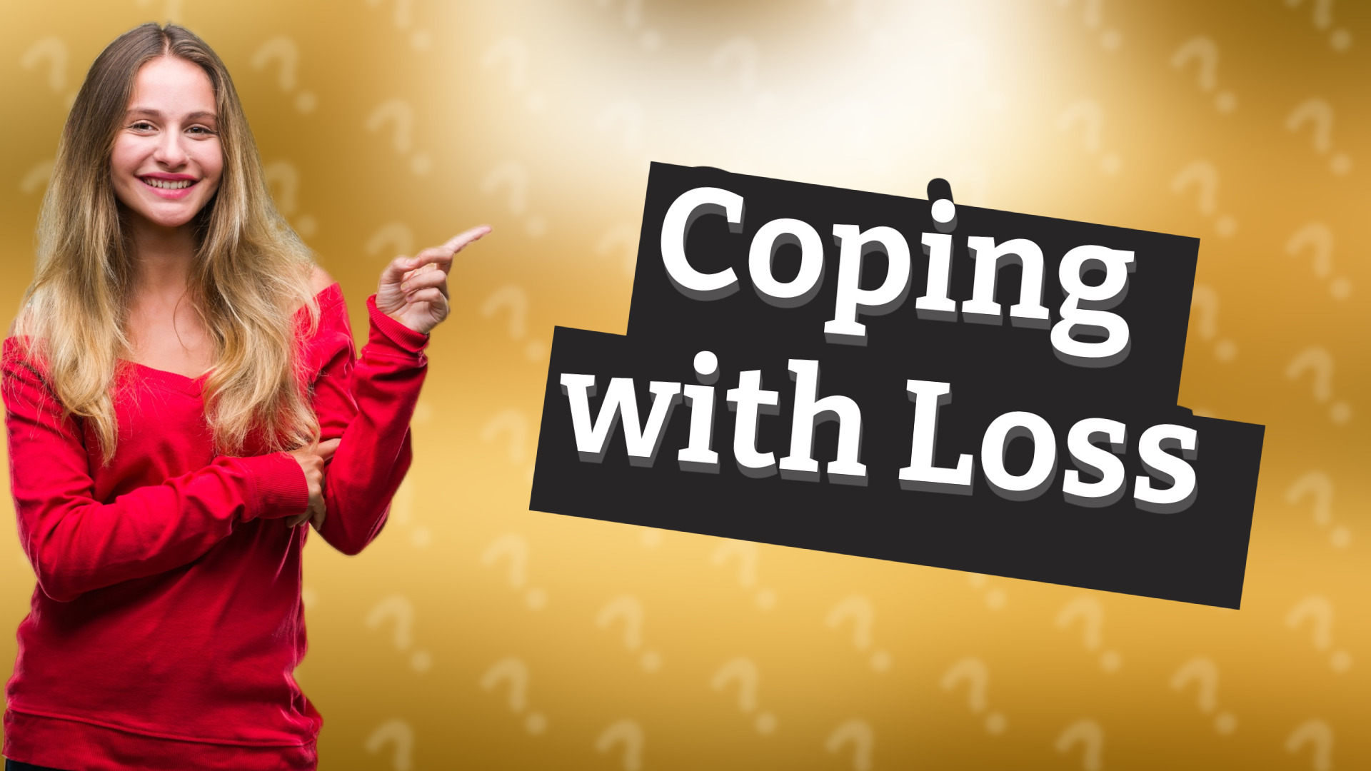 Coping with Loss