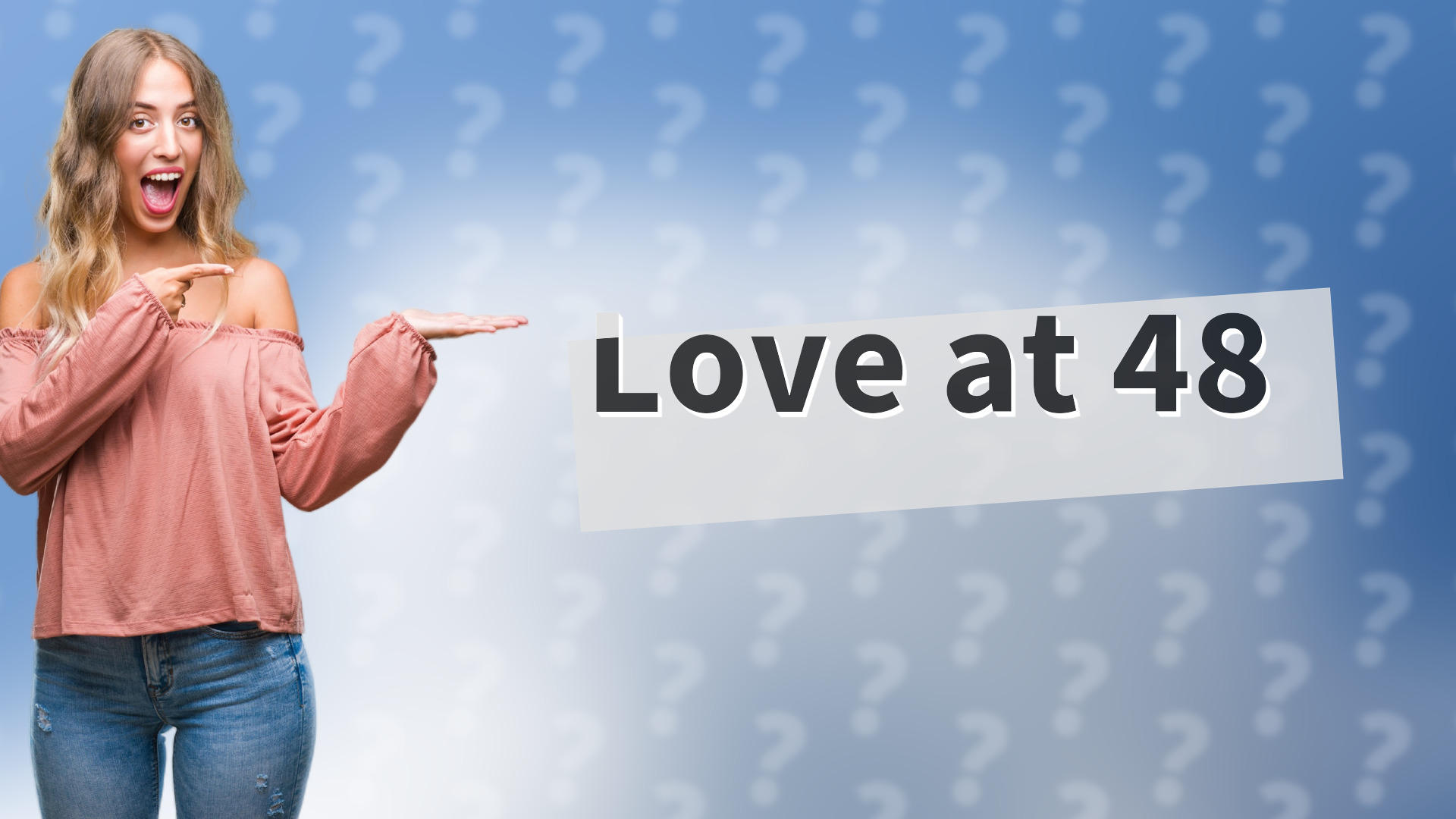 Love at 48