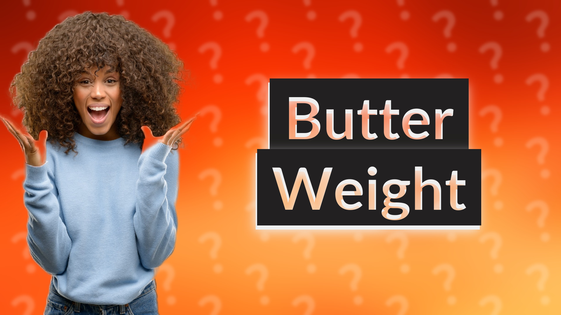 Butter Weight