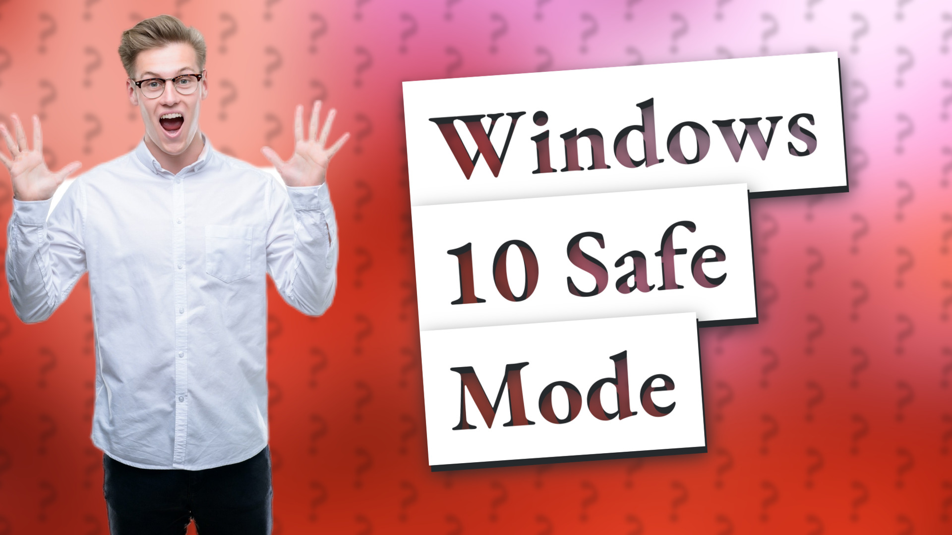Windows 10 Safe Mode
