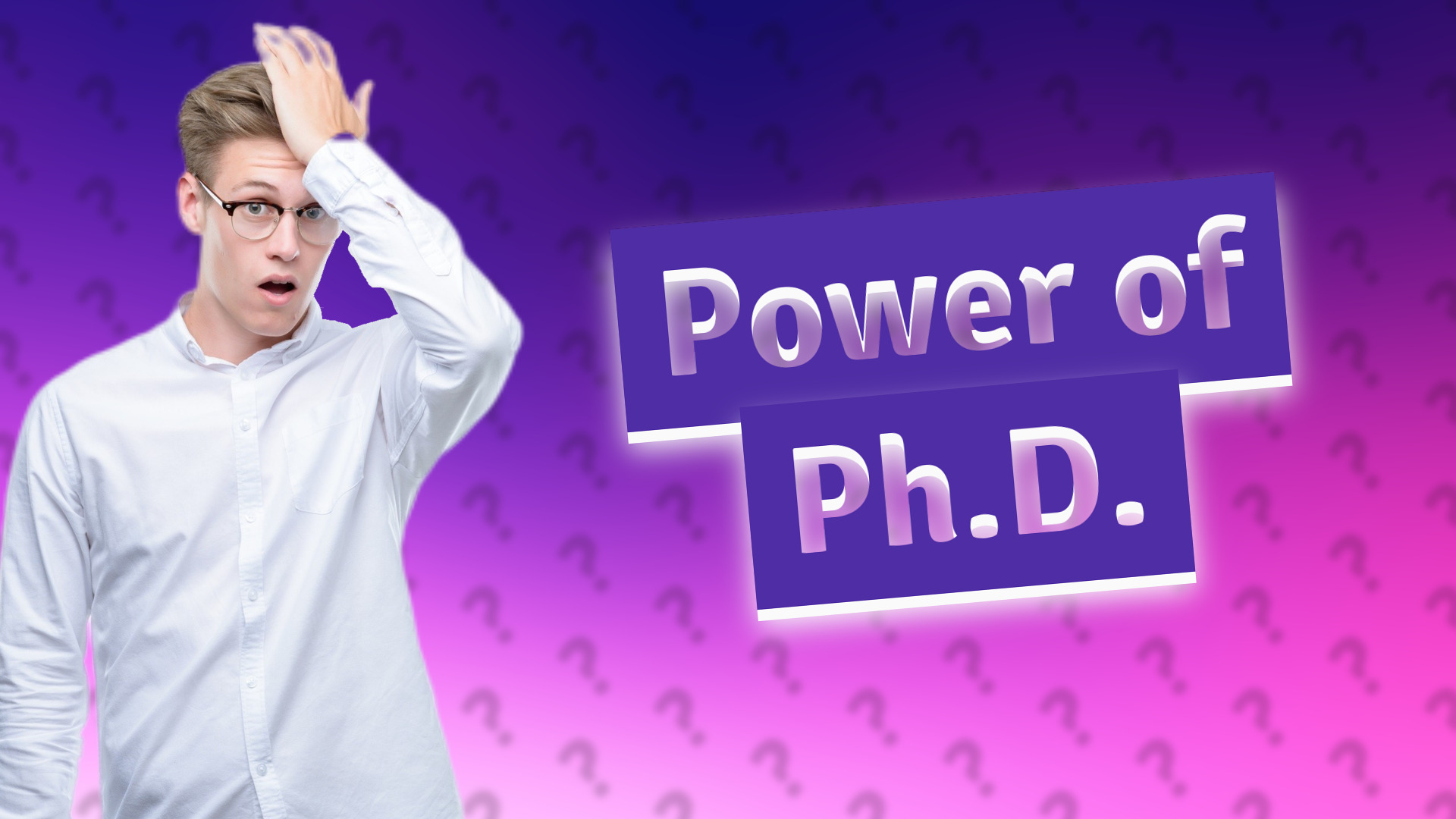 Power of Ph.D.