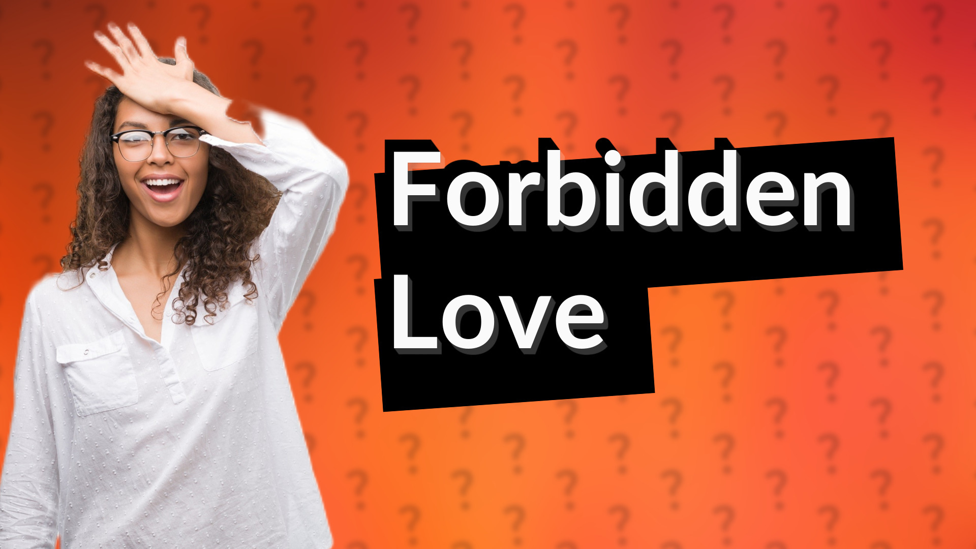 Forbidden Love