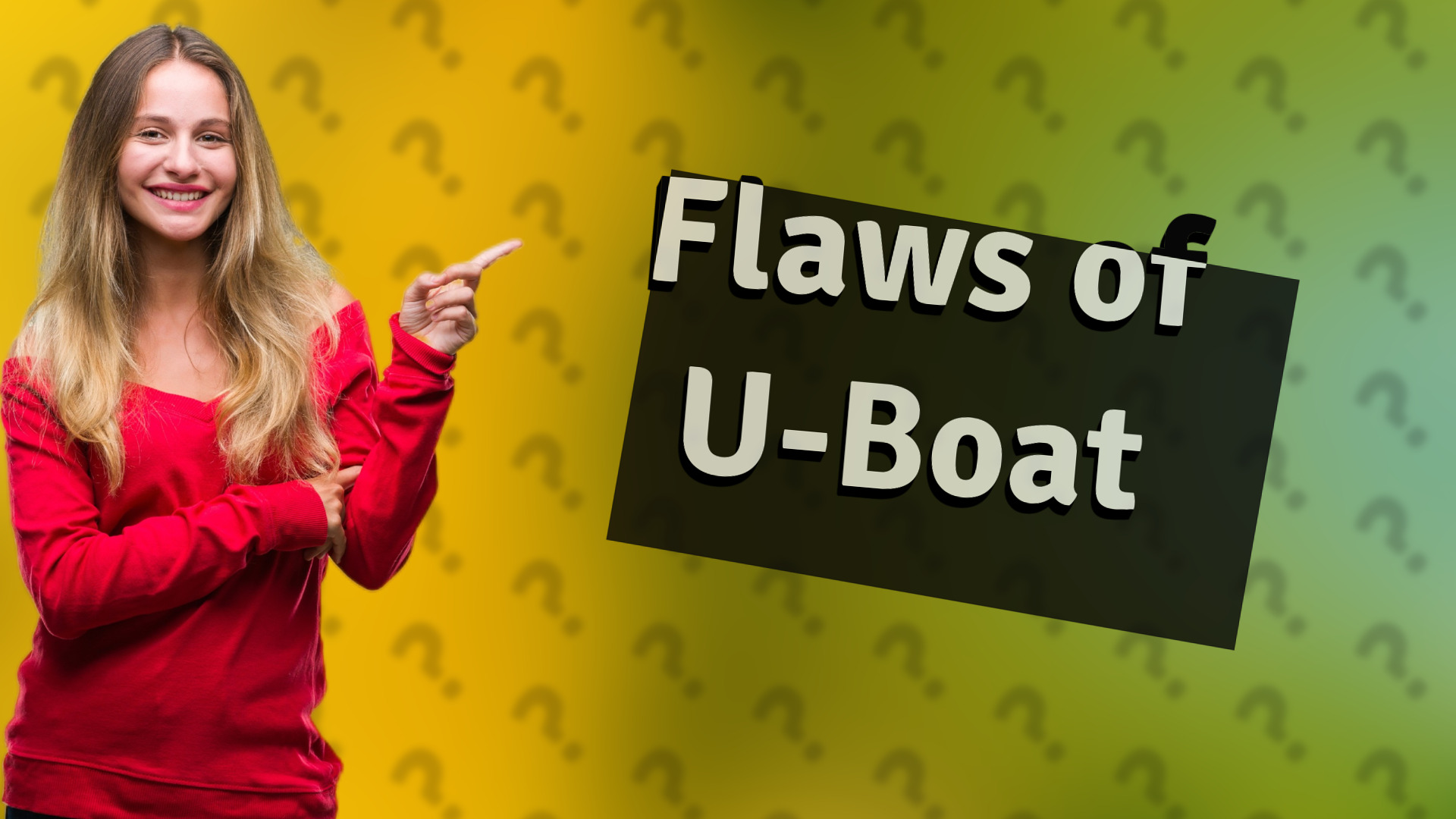 Flaws of U-Boat