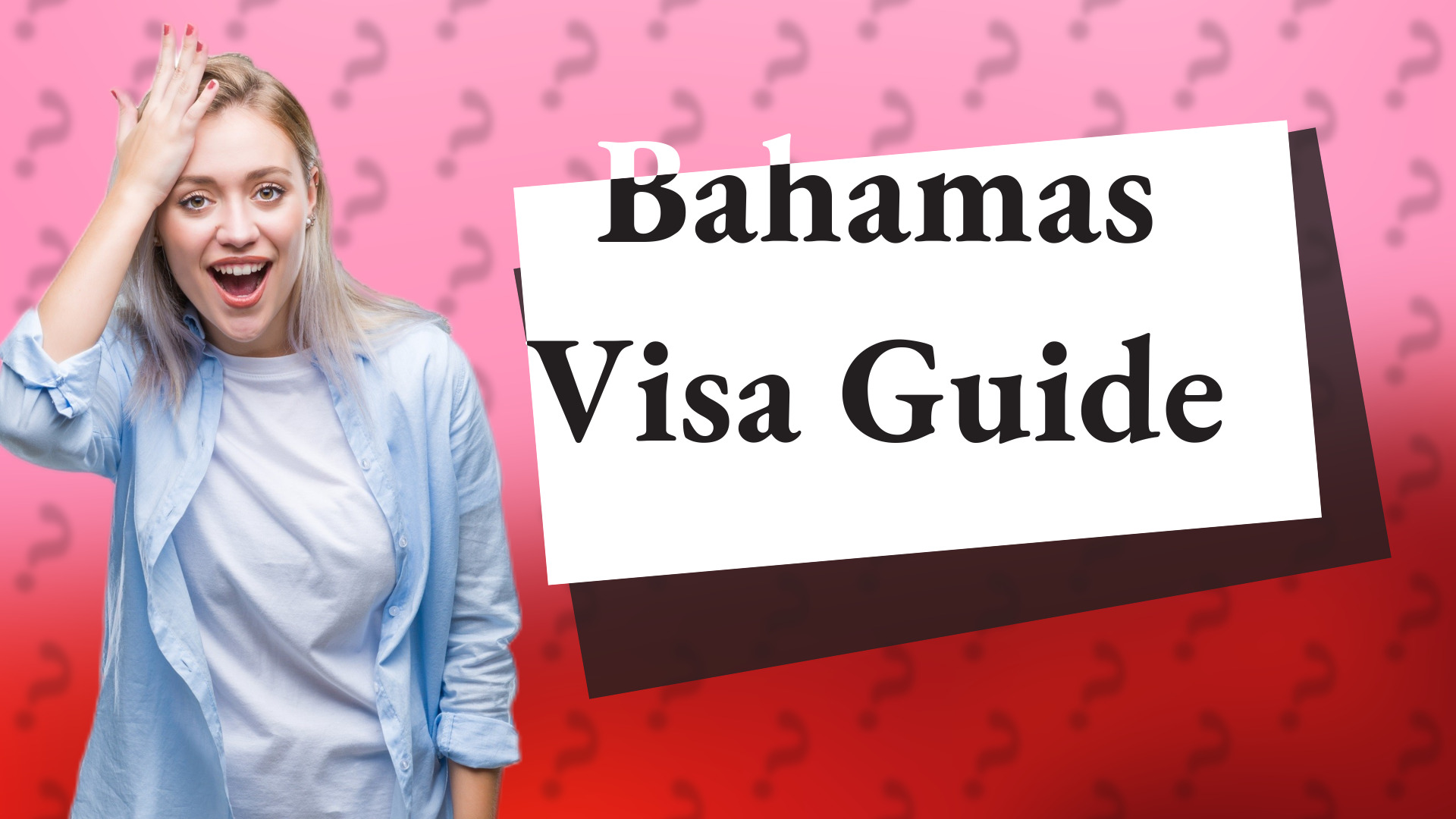 Bahamas Visa Guide