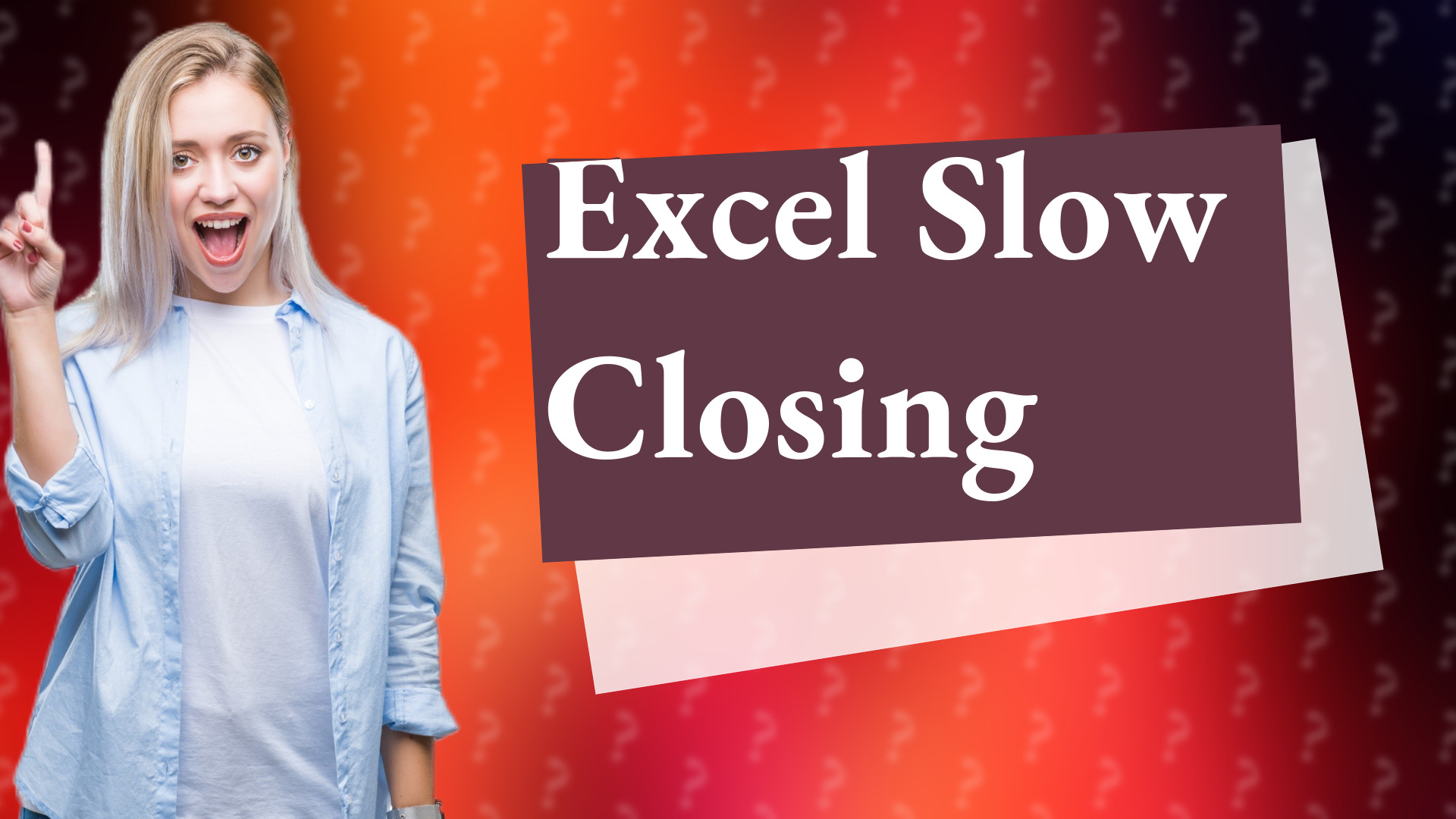 Excel Slow Closing