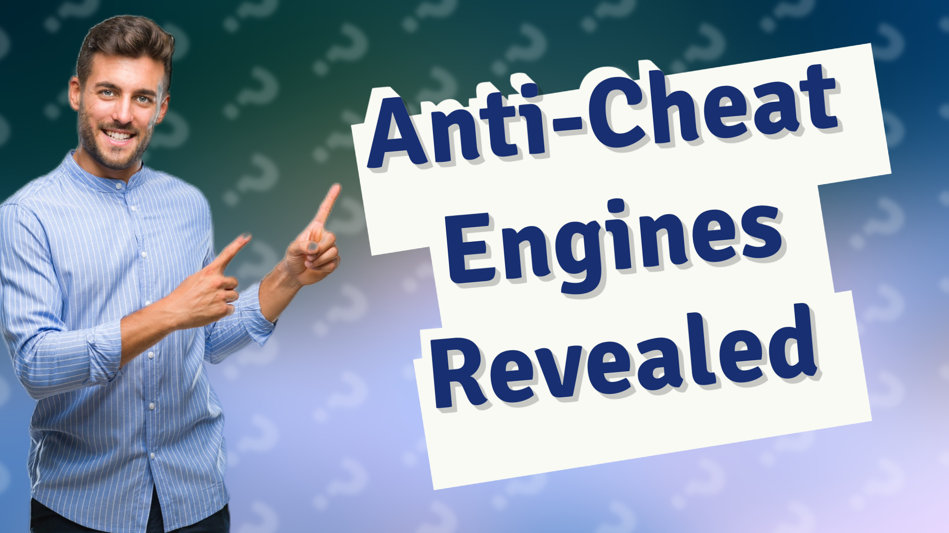 Anti-Cheat Engines Revealed