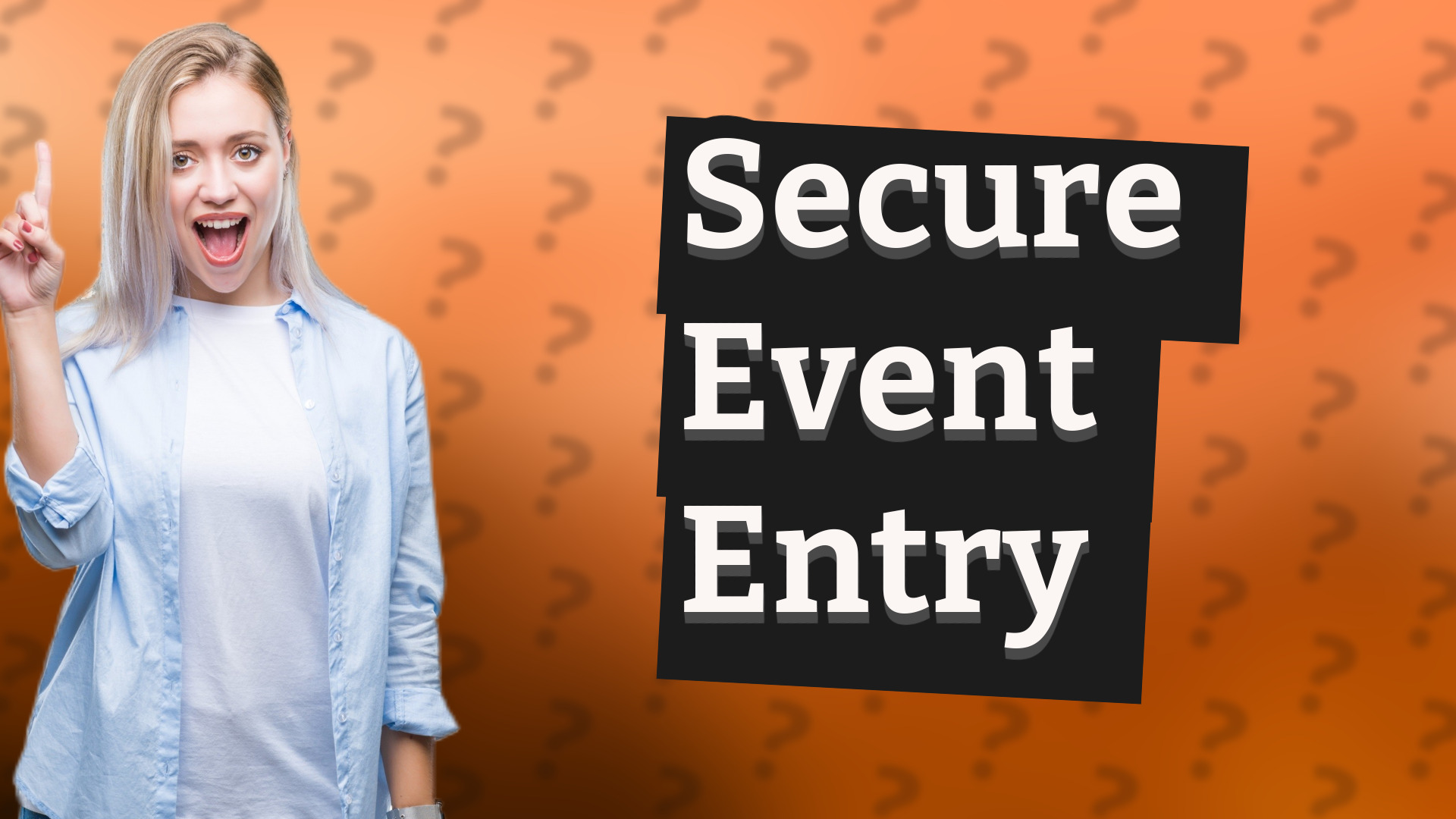Secure Event Entry
