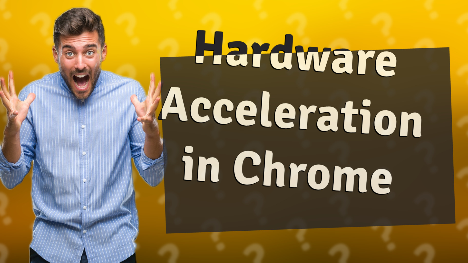 Hardware Acceleration in Chrome
