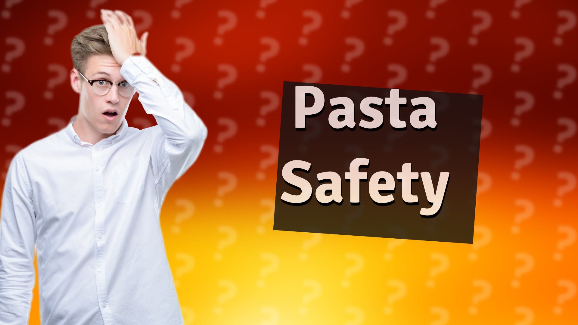 Pasta Safety