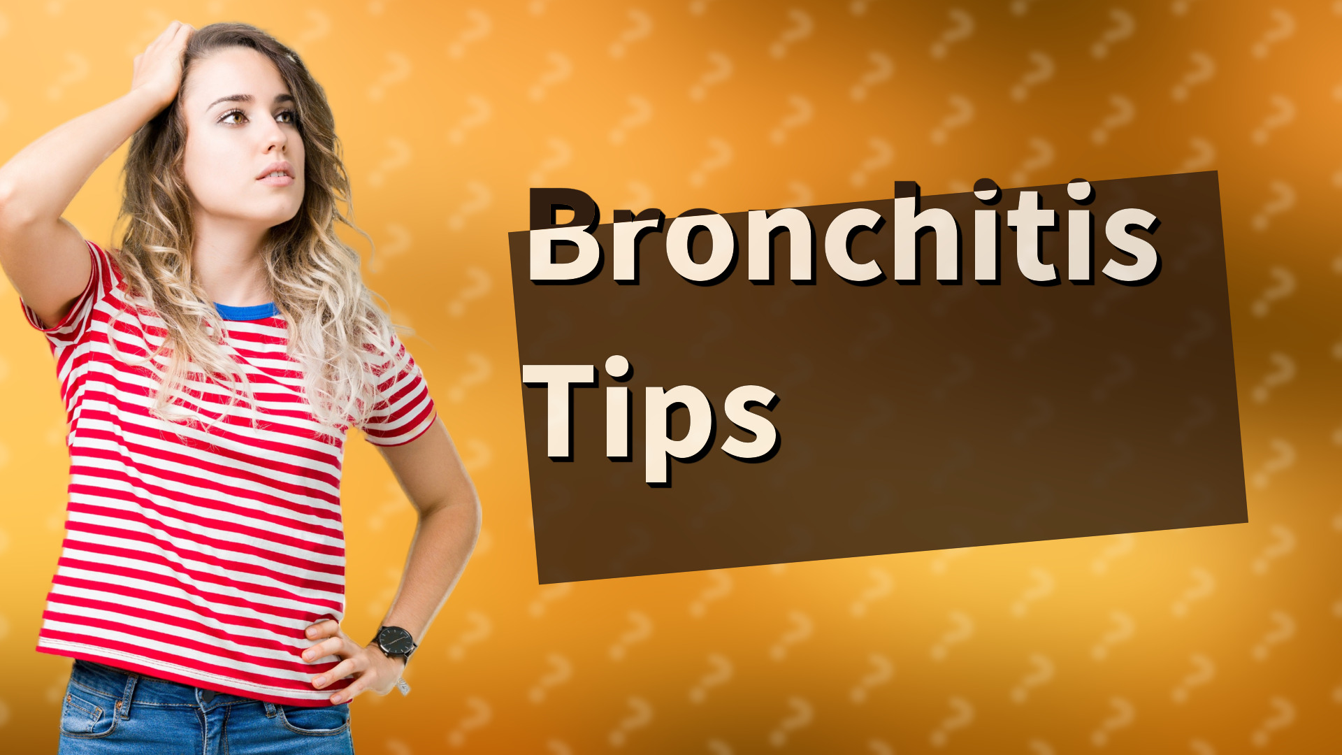 Bronchitis Tips