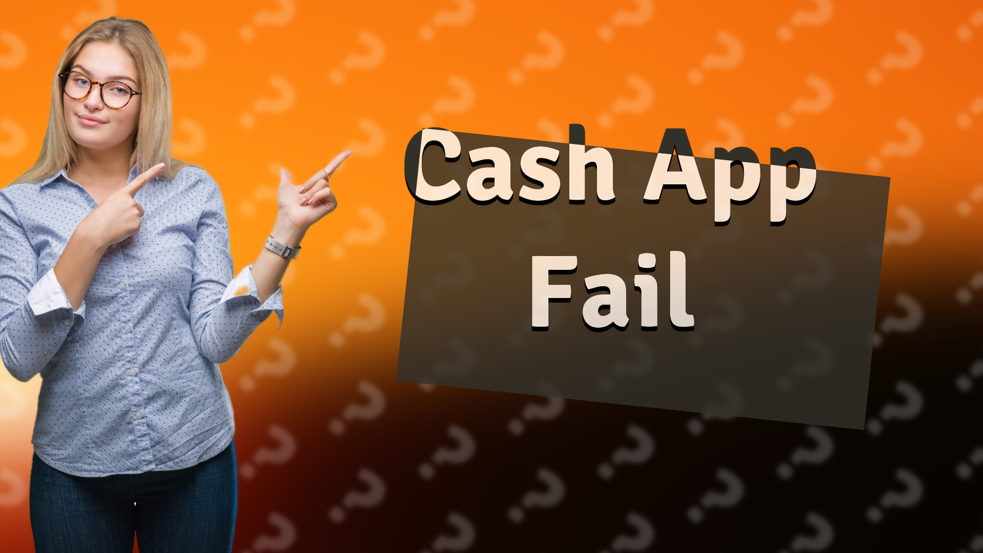 Cash App Fail