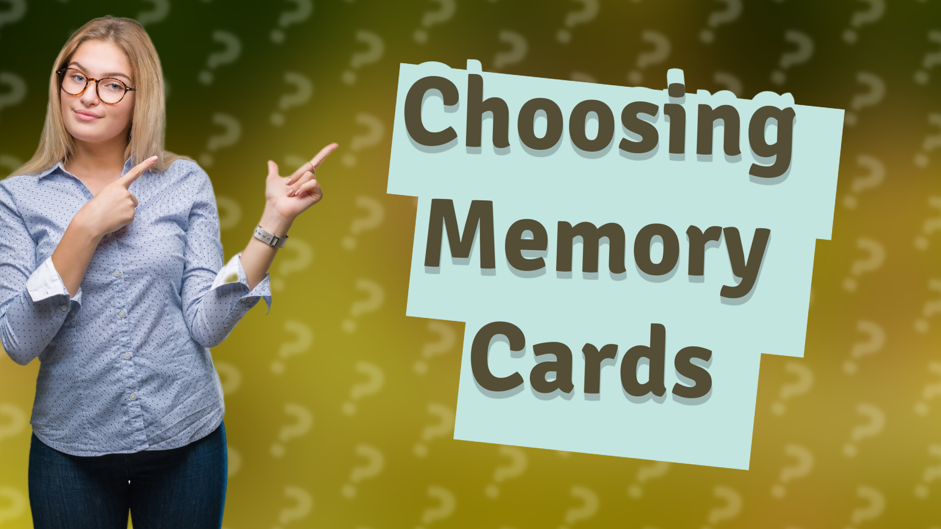 Choosing Memory Cards
