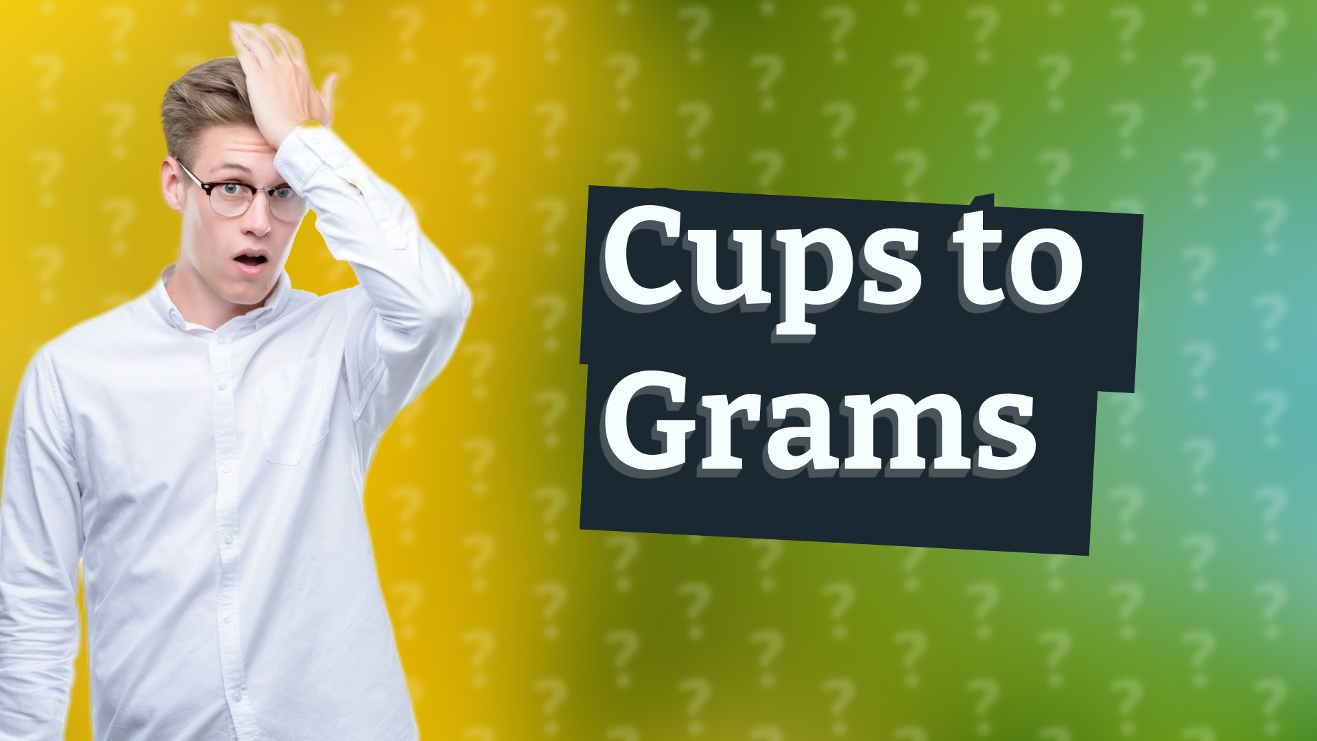 Cups to Grams
