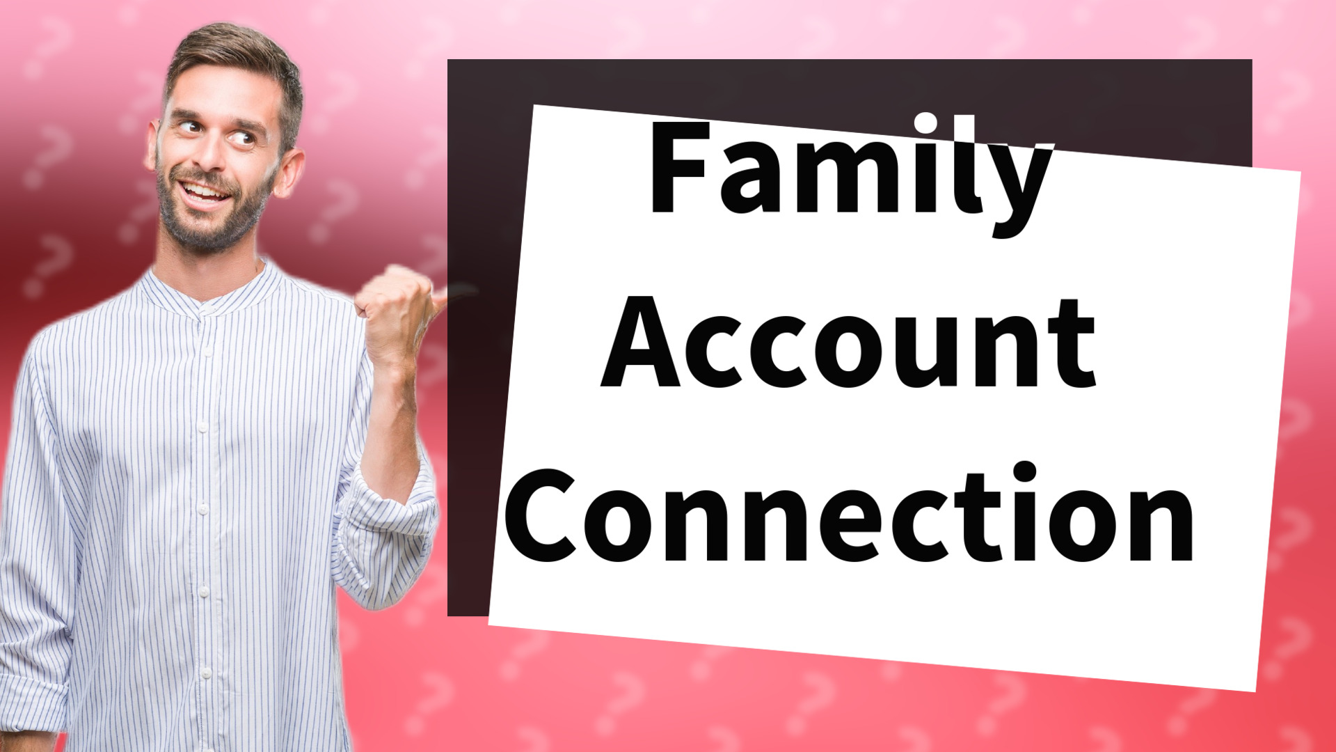 Family Account Connection