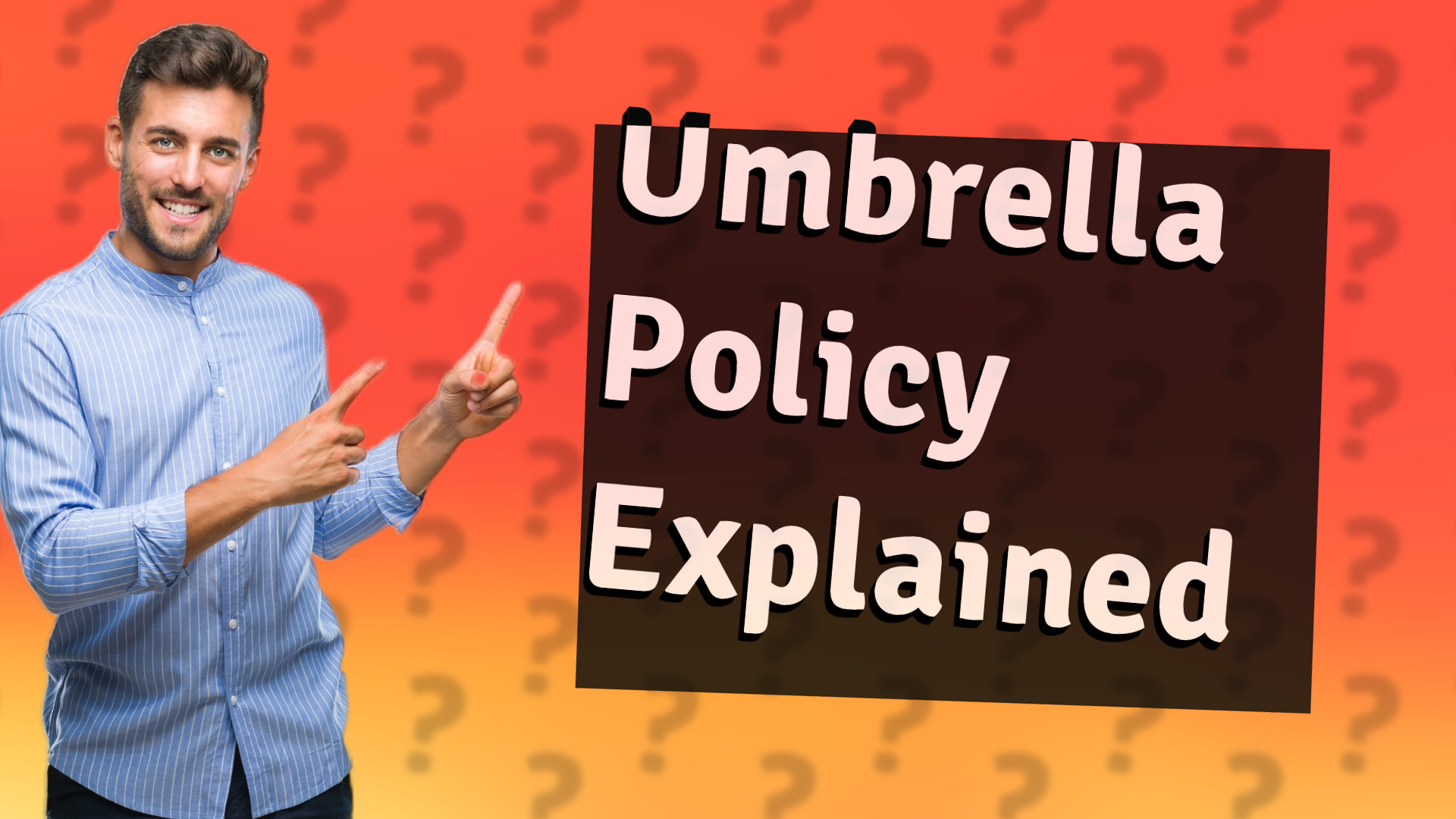 Umbrella Policy Explained