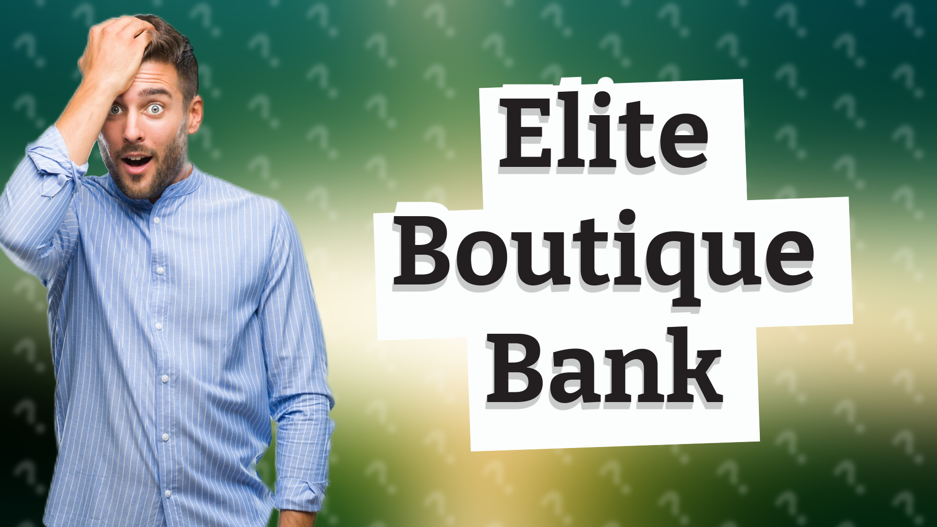 Elite Boutique Bank