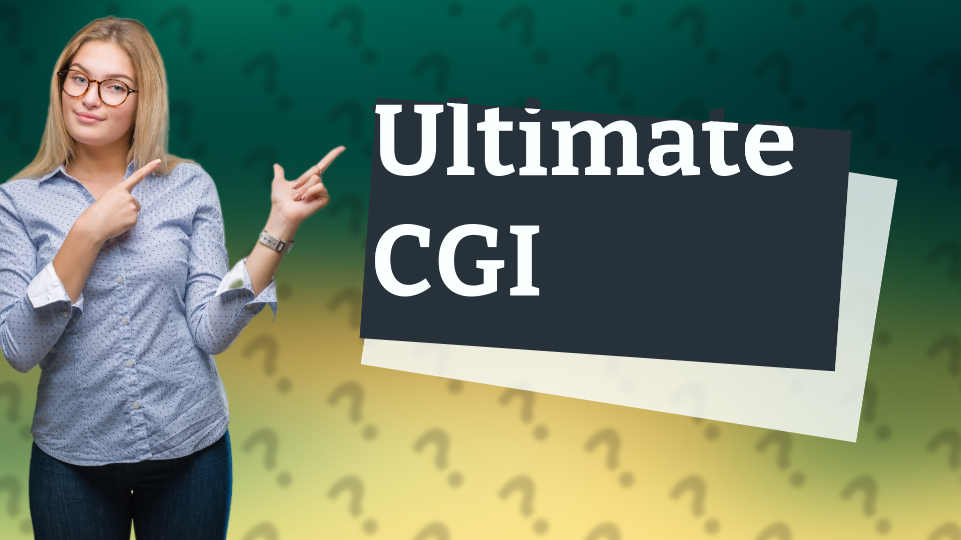 Ultimate CGI