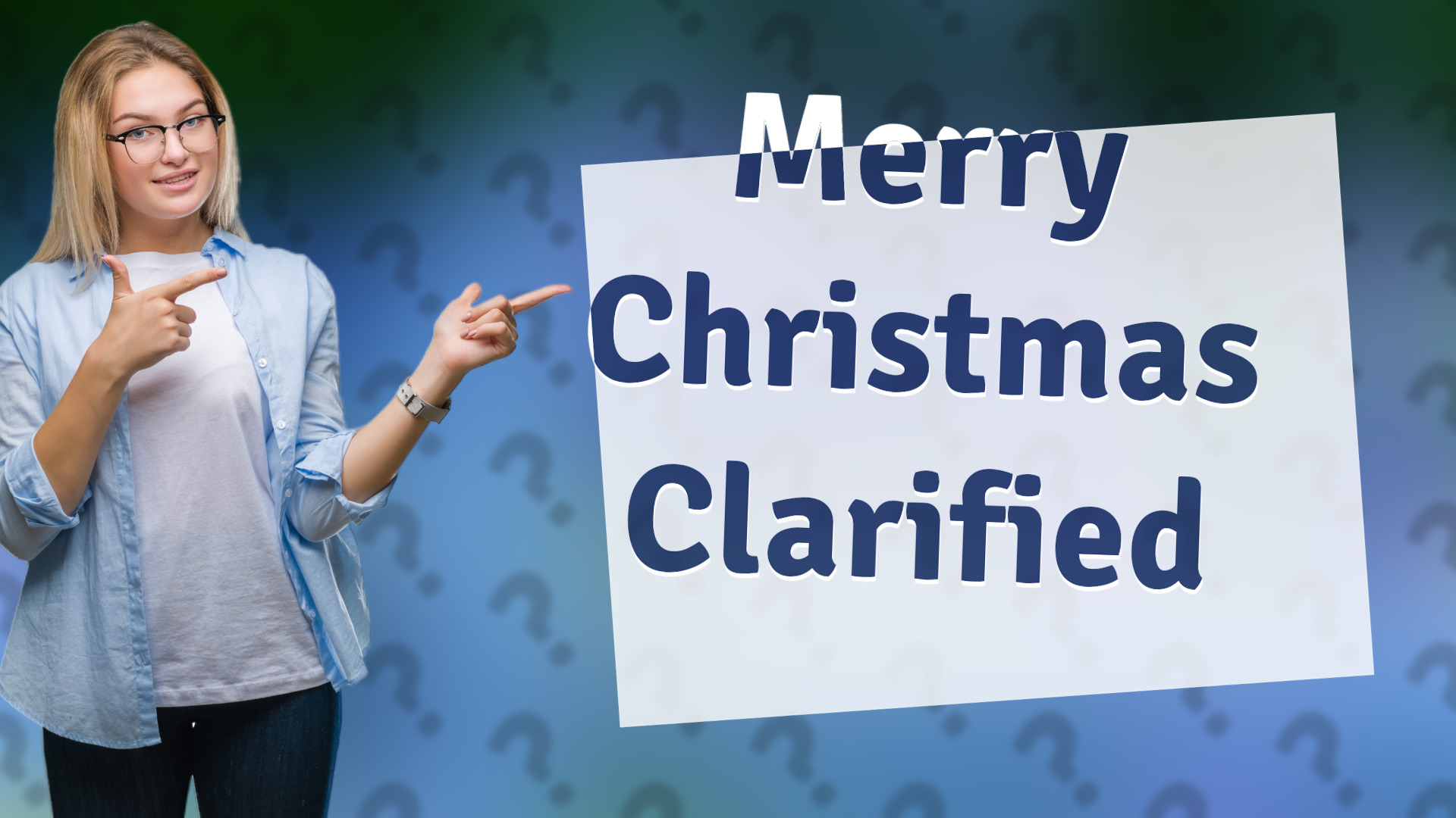 Merry Christmas Clarified