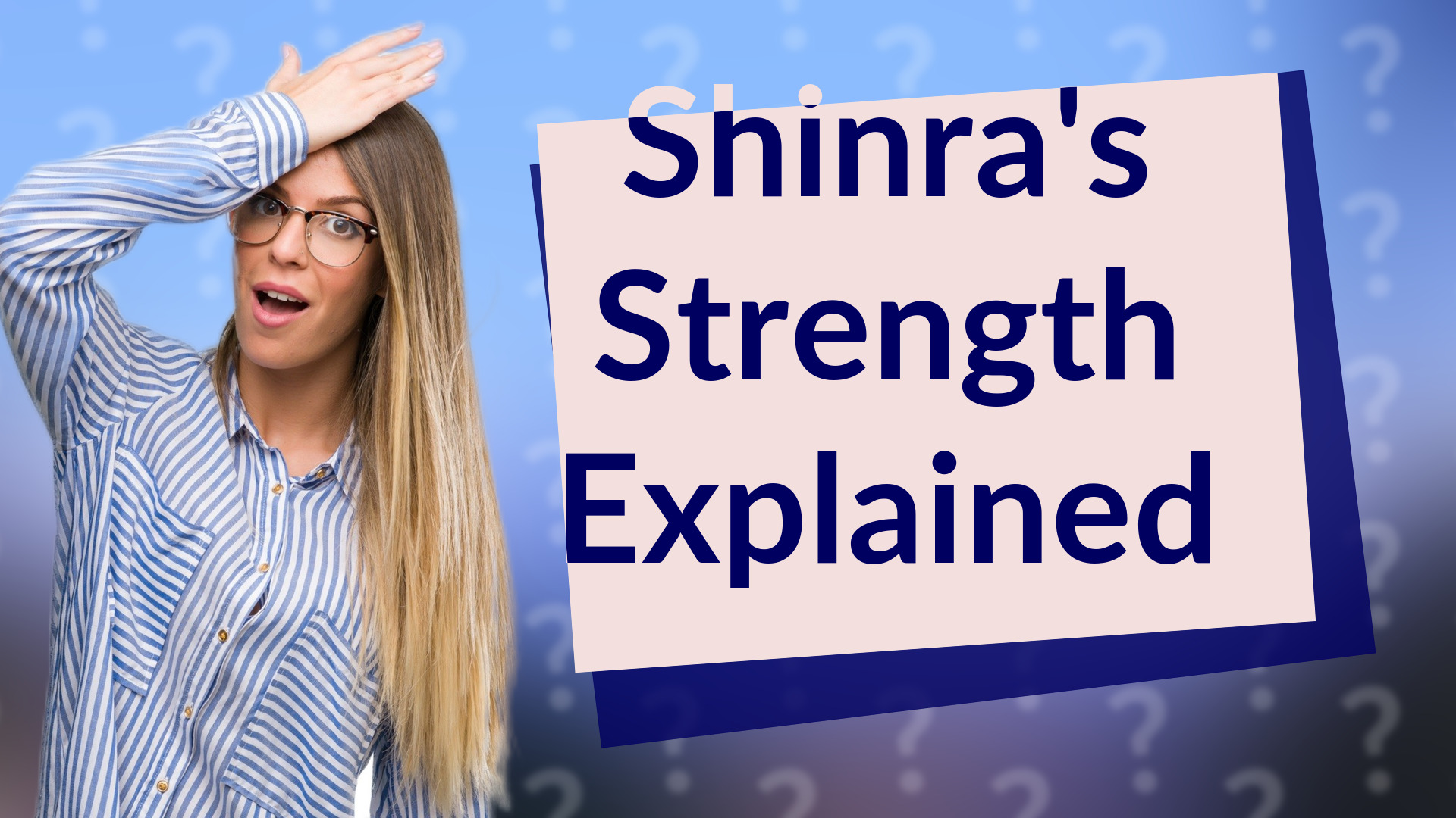 Shinra's Strength Explained