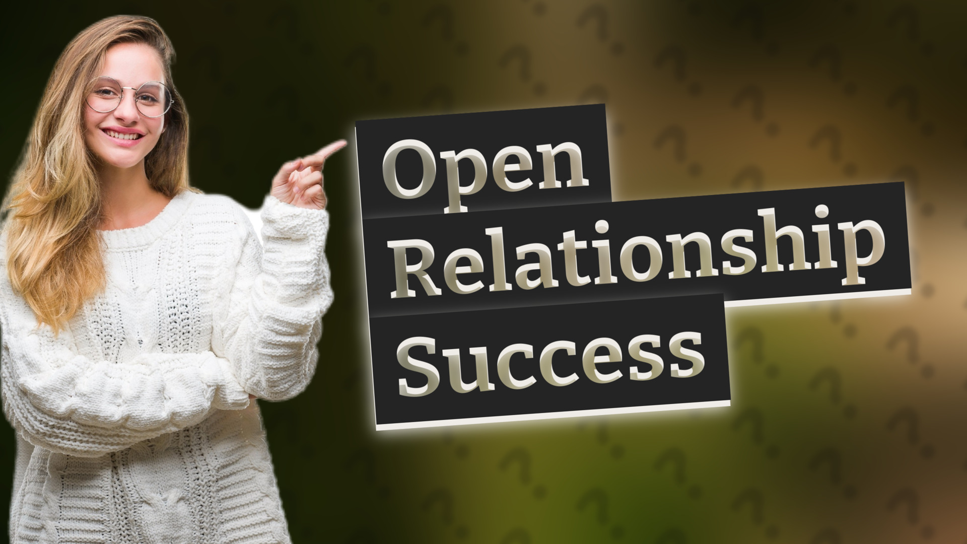 Open Relationship Success
