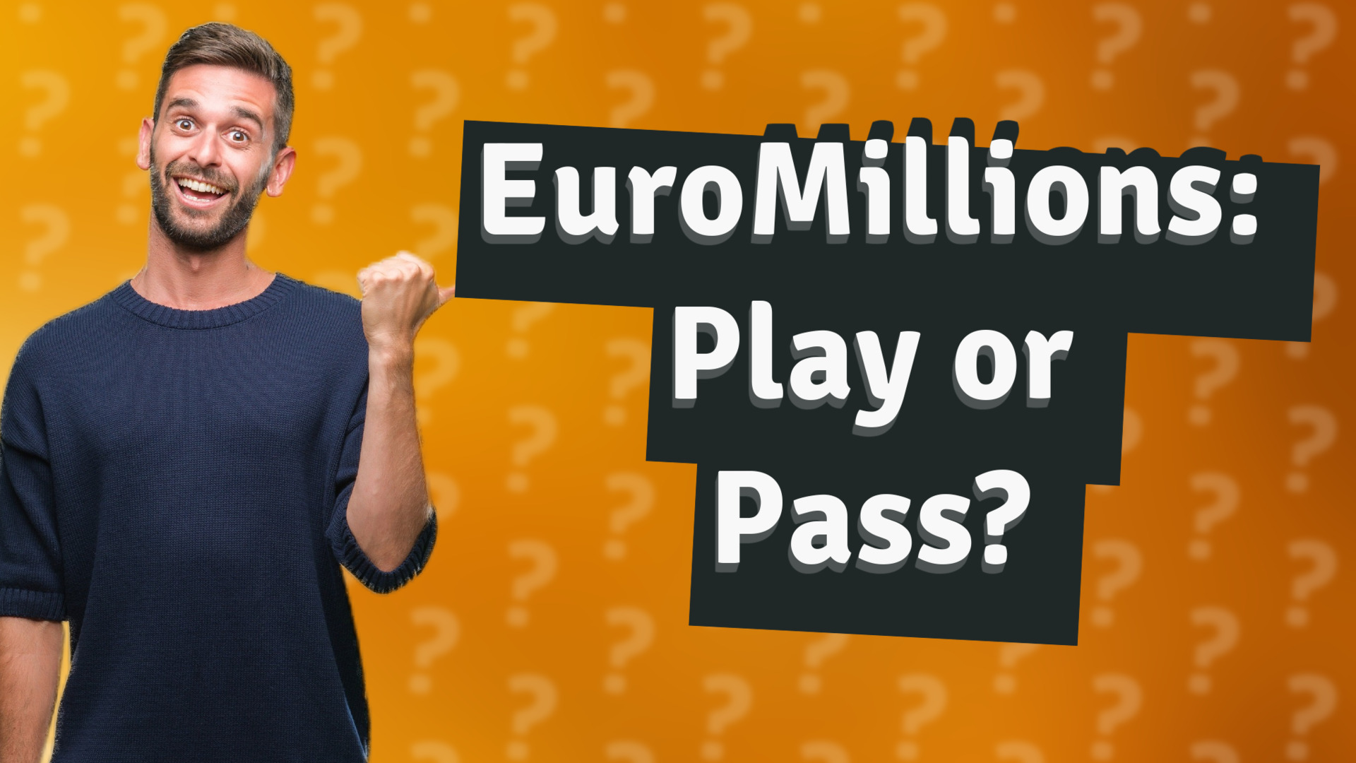 EuroMillions: Play or Pass?