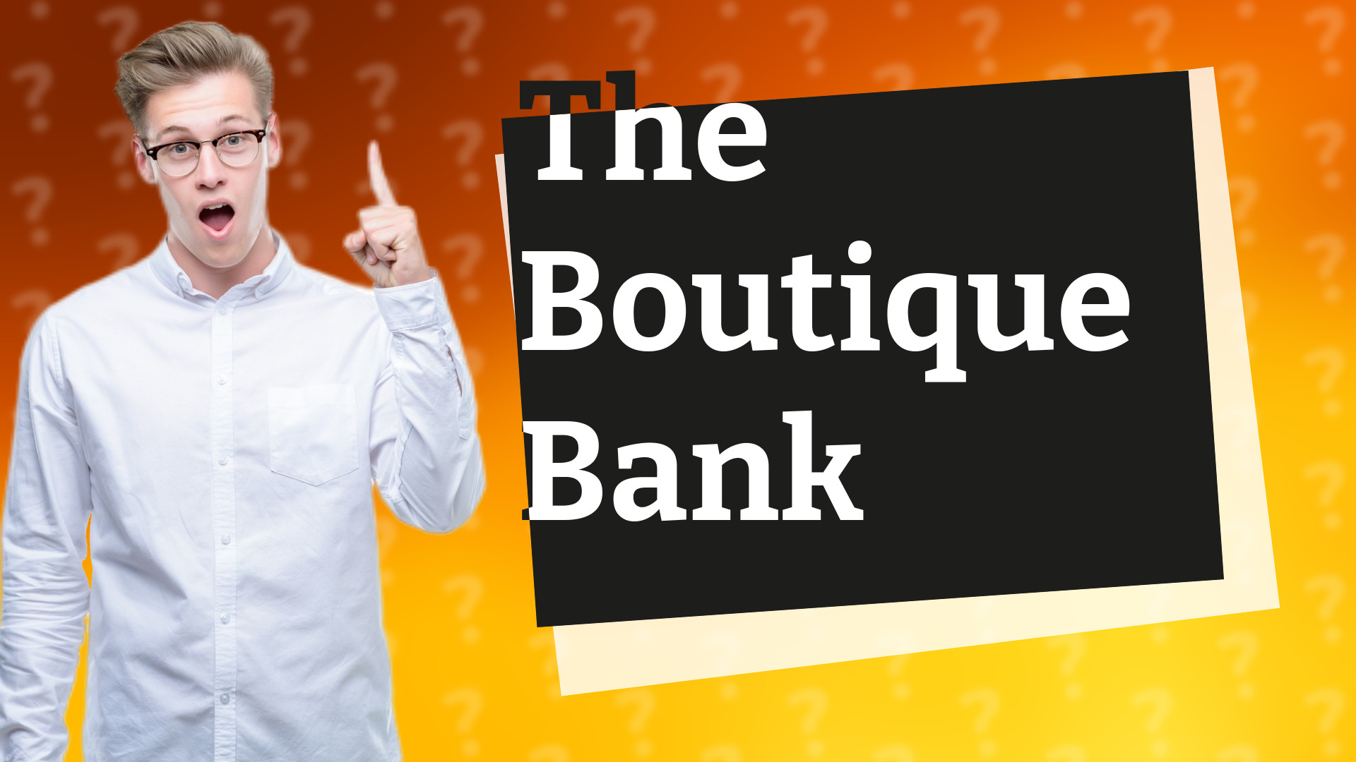 The Boutique Bank