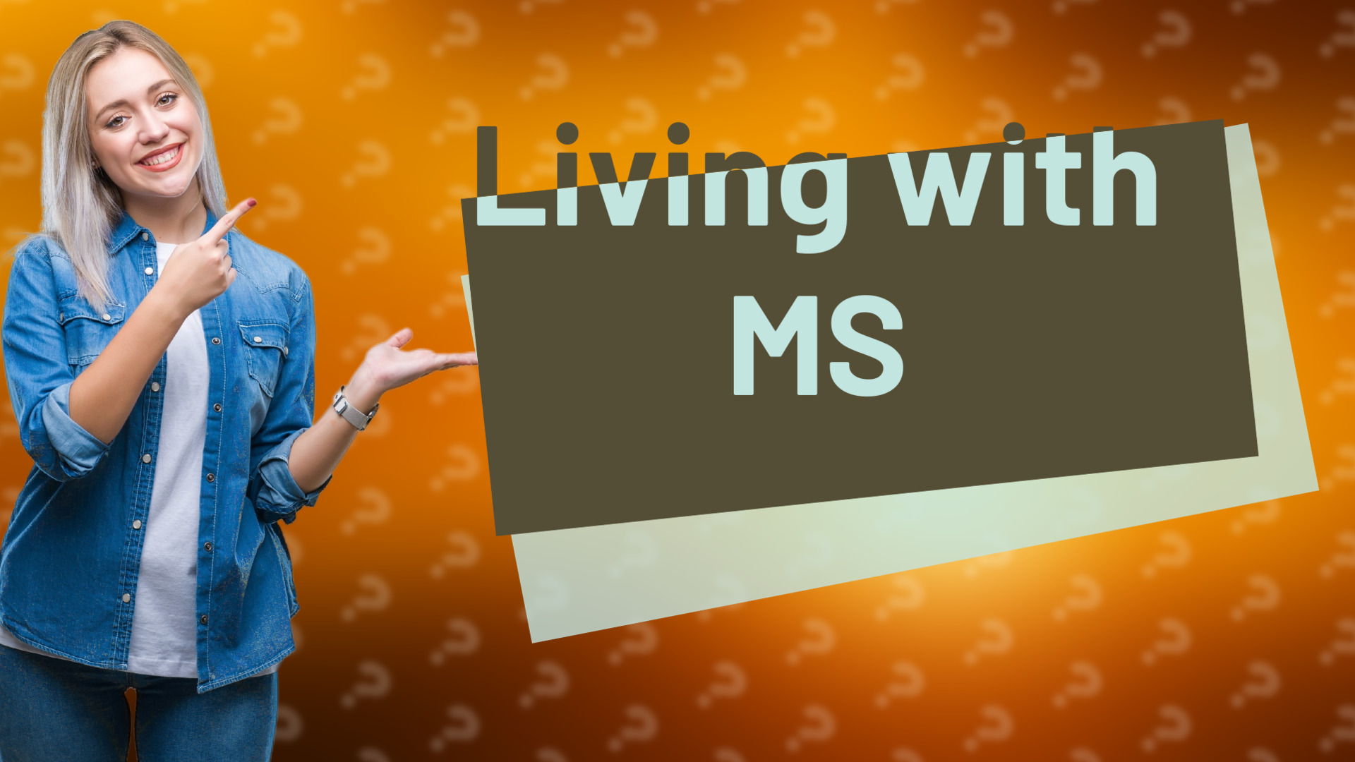 Living with MS