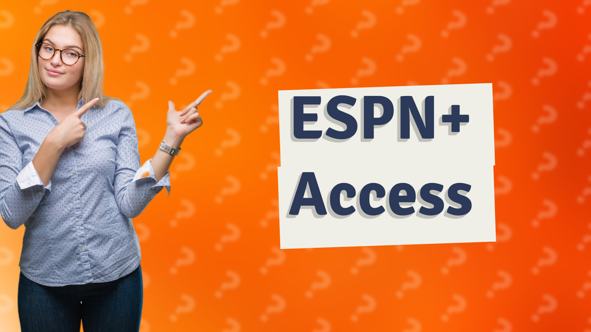 ESPN+ Access