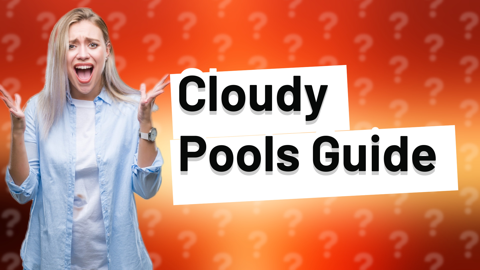 Cloudy Pools Guide