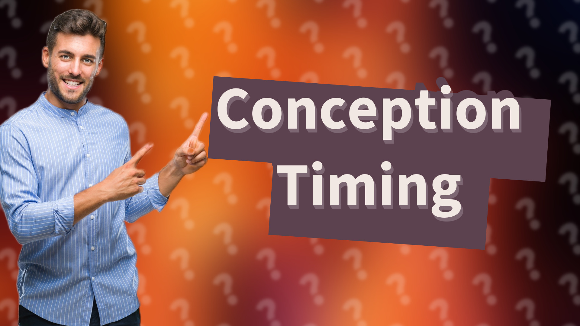Conception Timing