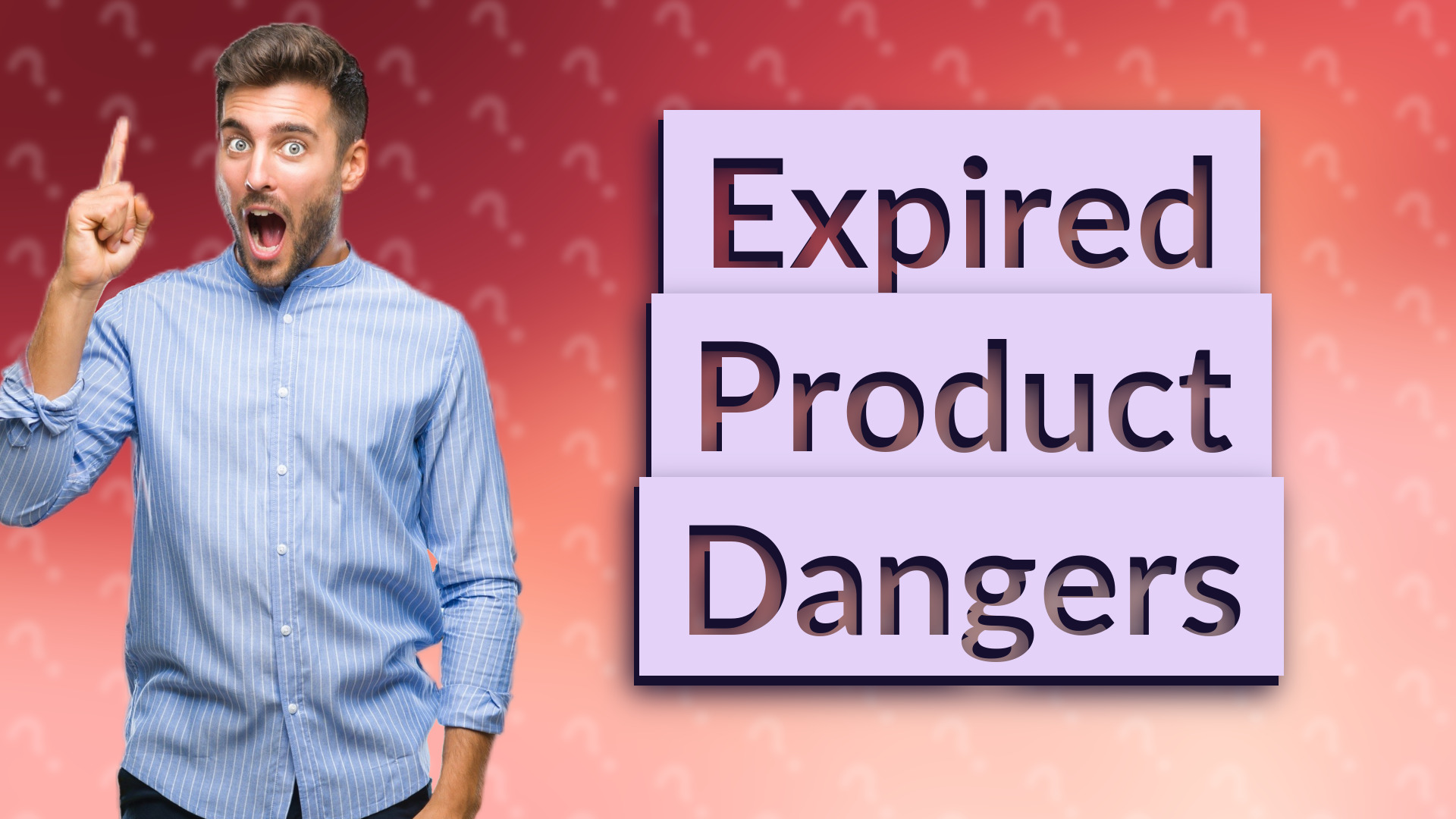 Expired Product Dangers