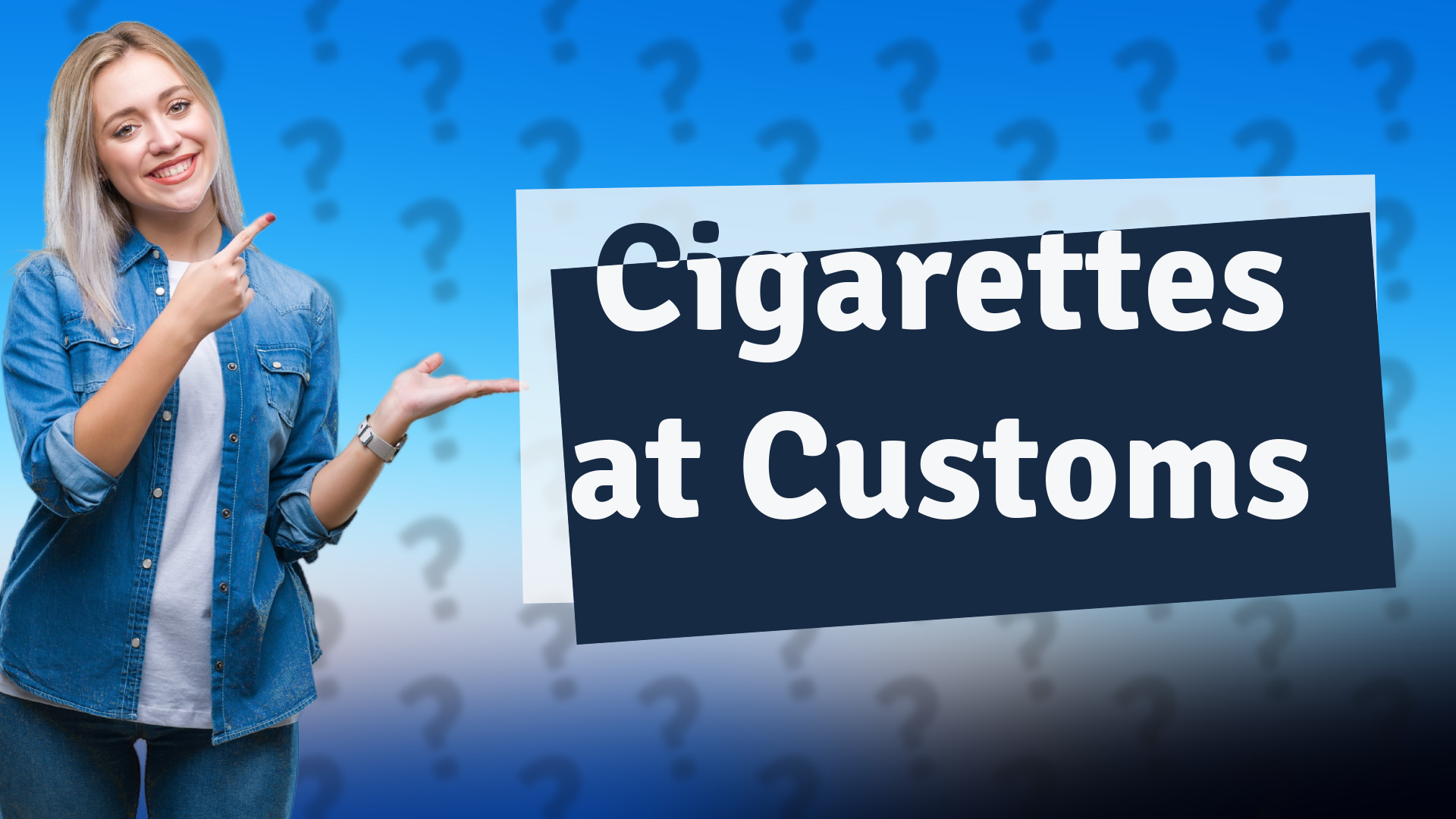 Cigarettes at Customs