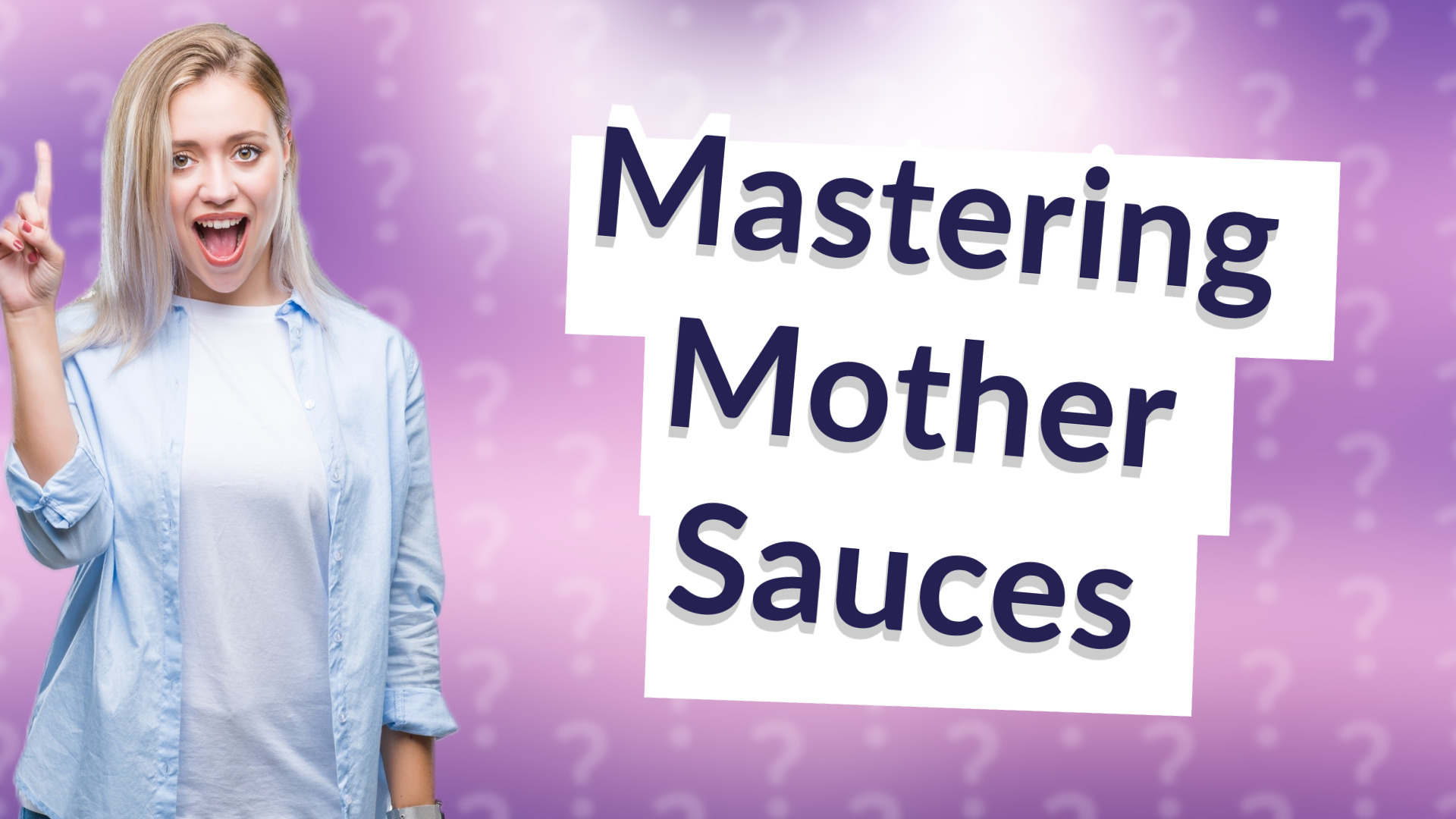 Mastering Mother Sauces