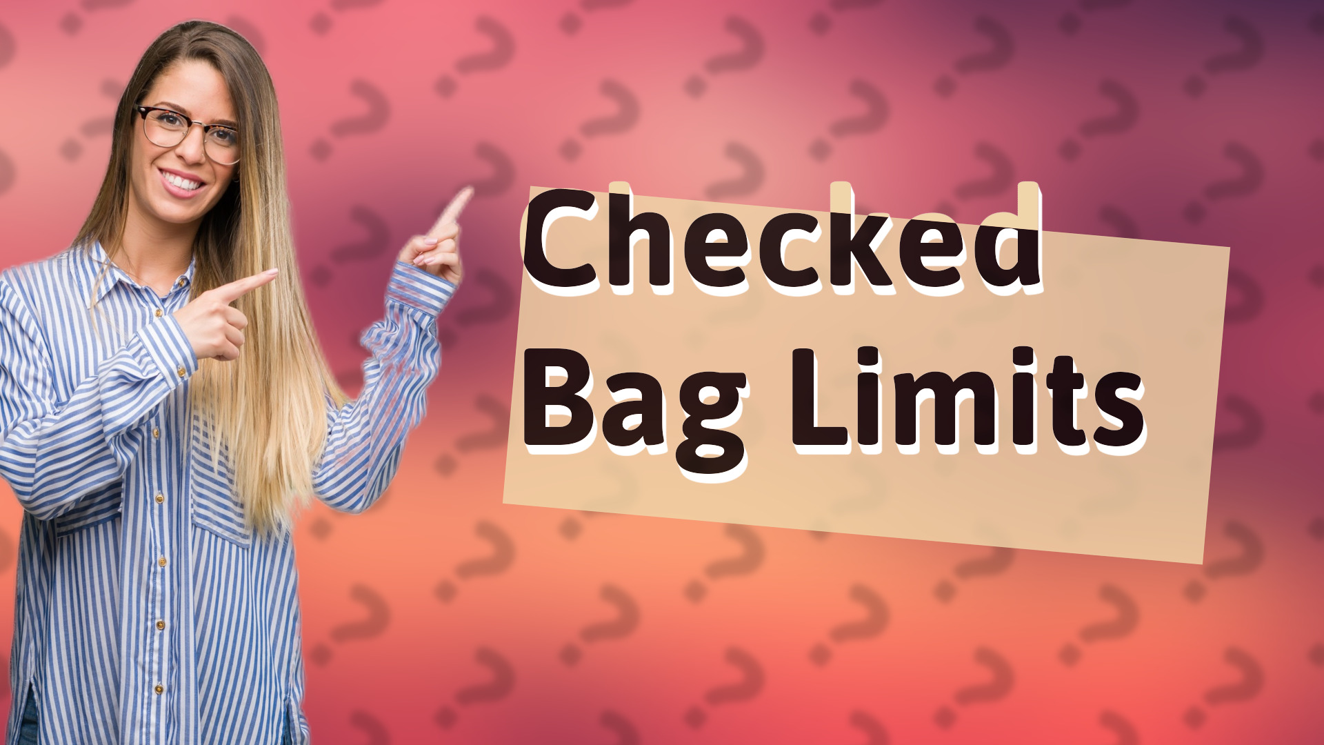 Checked Bag Limits