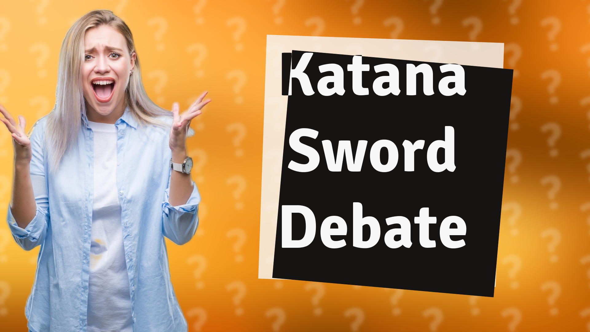 Katana Sword Debate