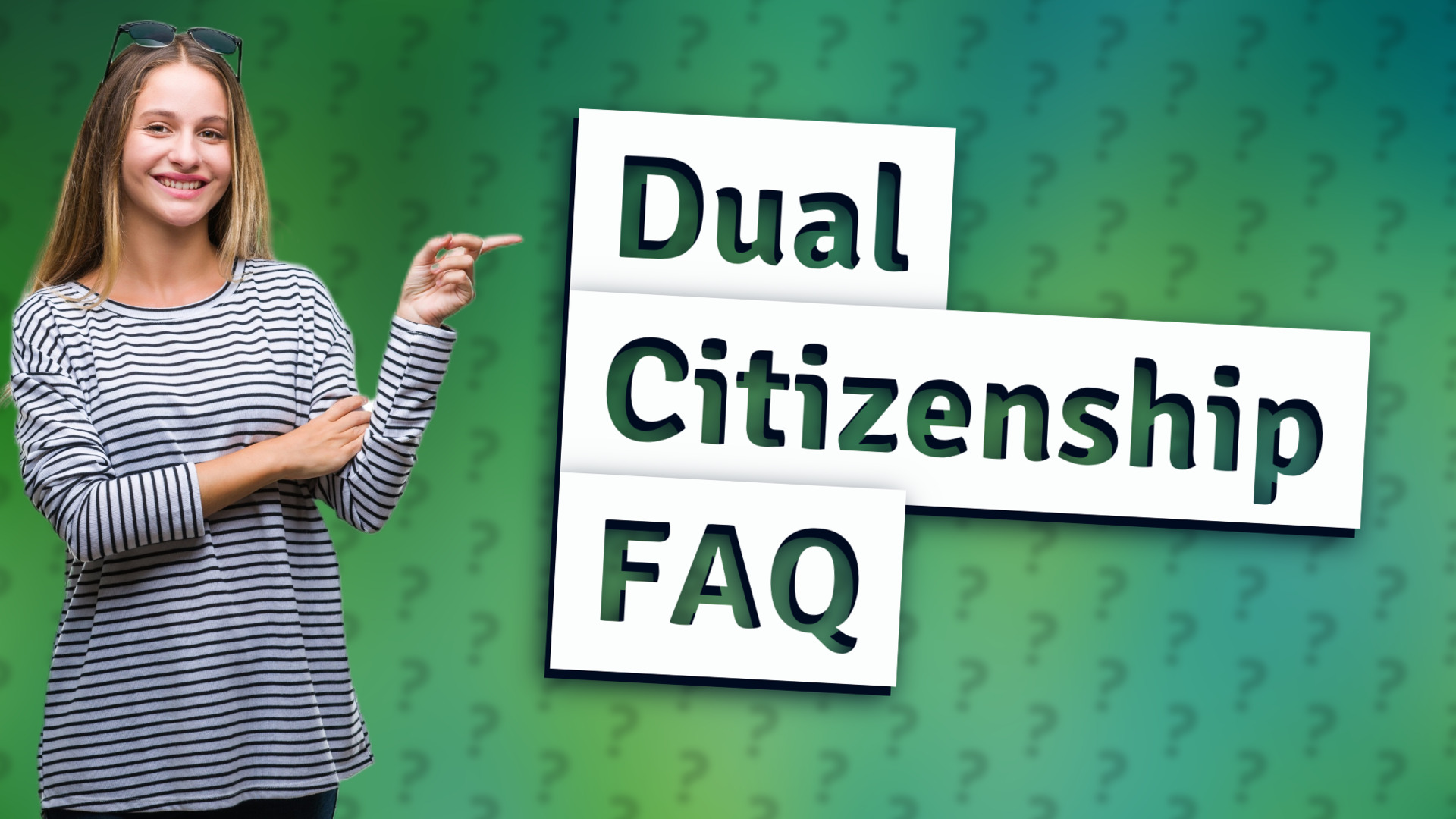 Dual Citizenship FAQ