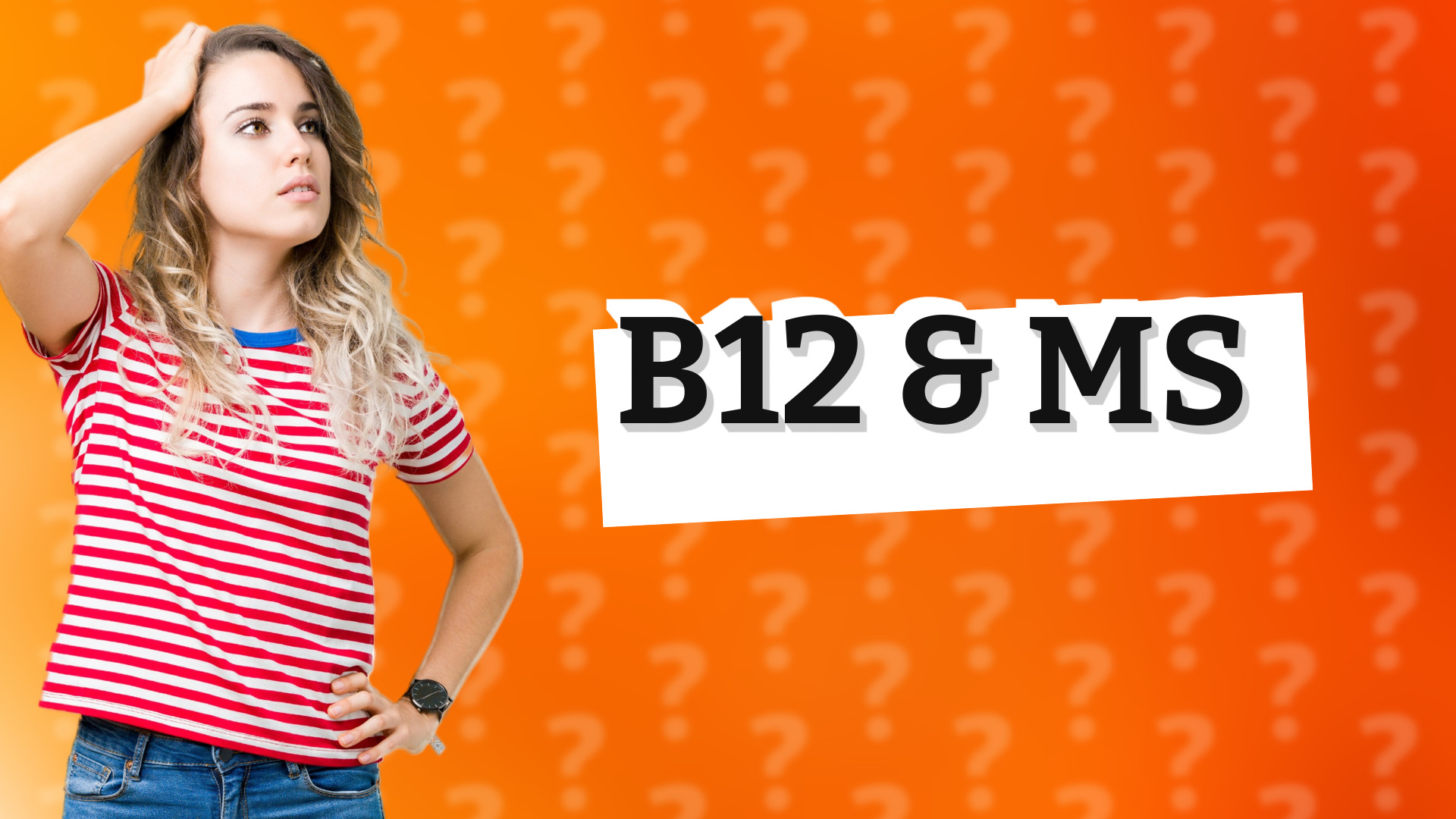 B12 & MS