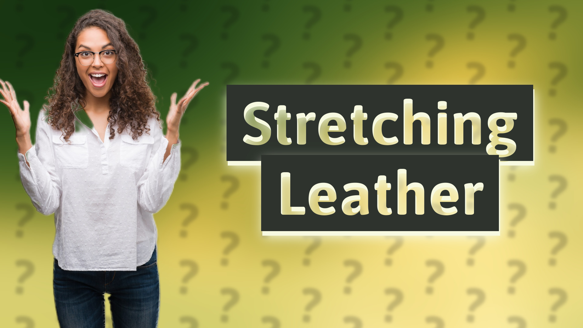 Stretching Leather