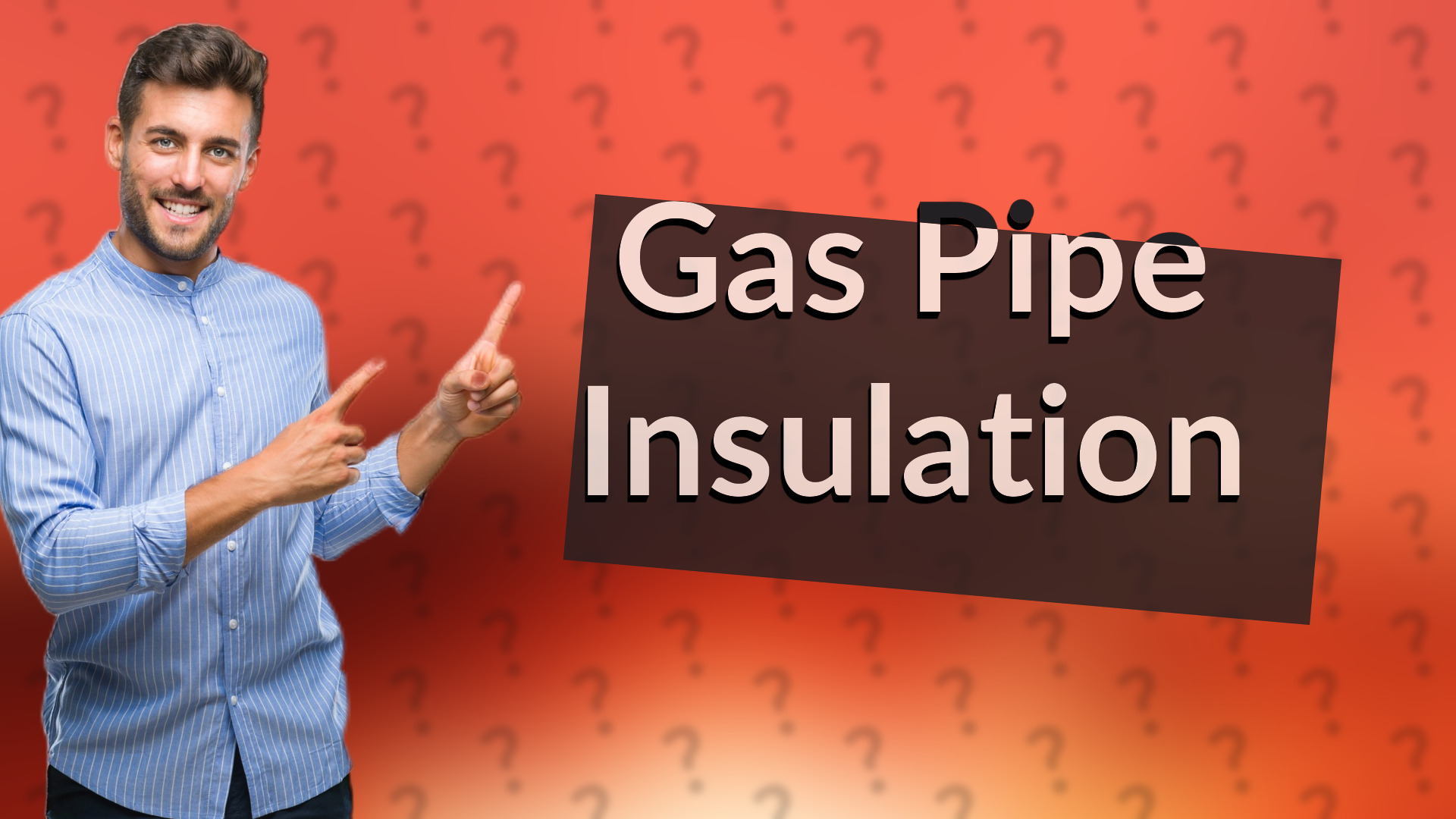 Gas Pipe Insulation