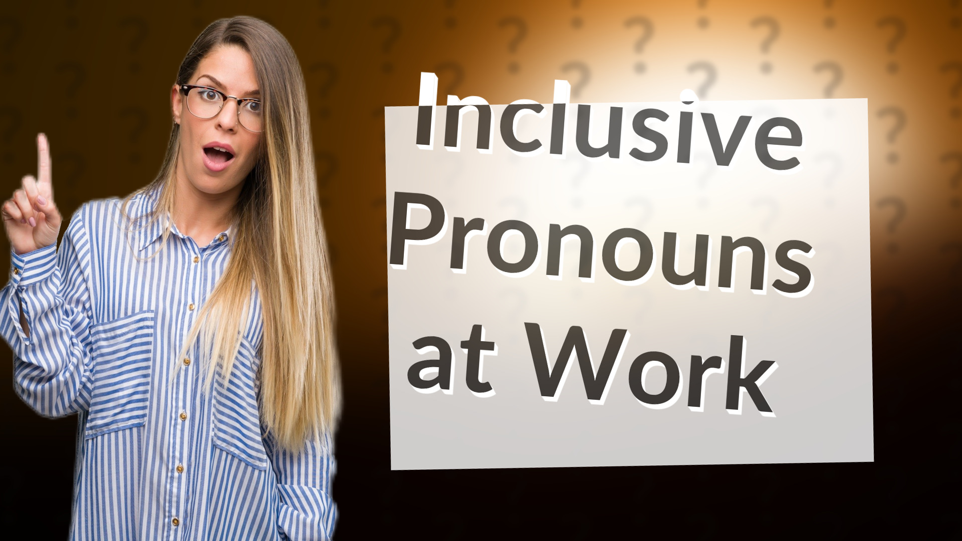 Inclusive Pronouns at Work
