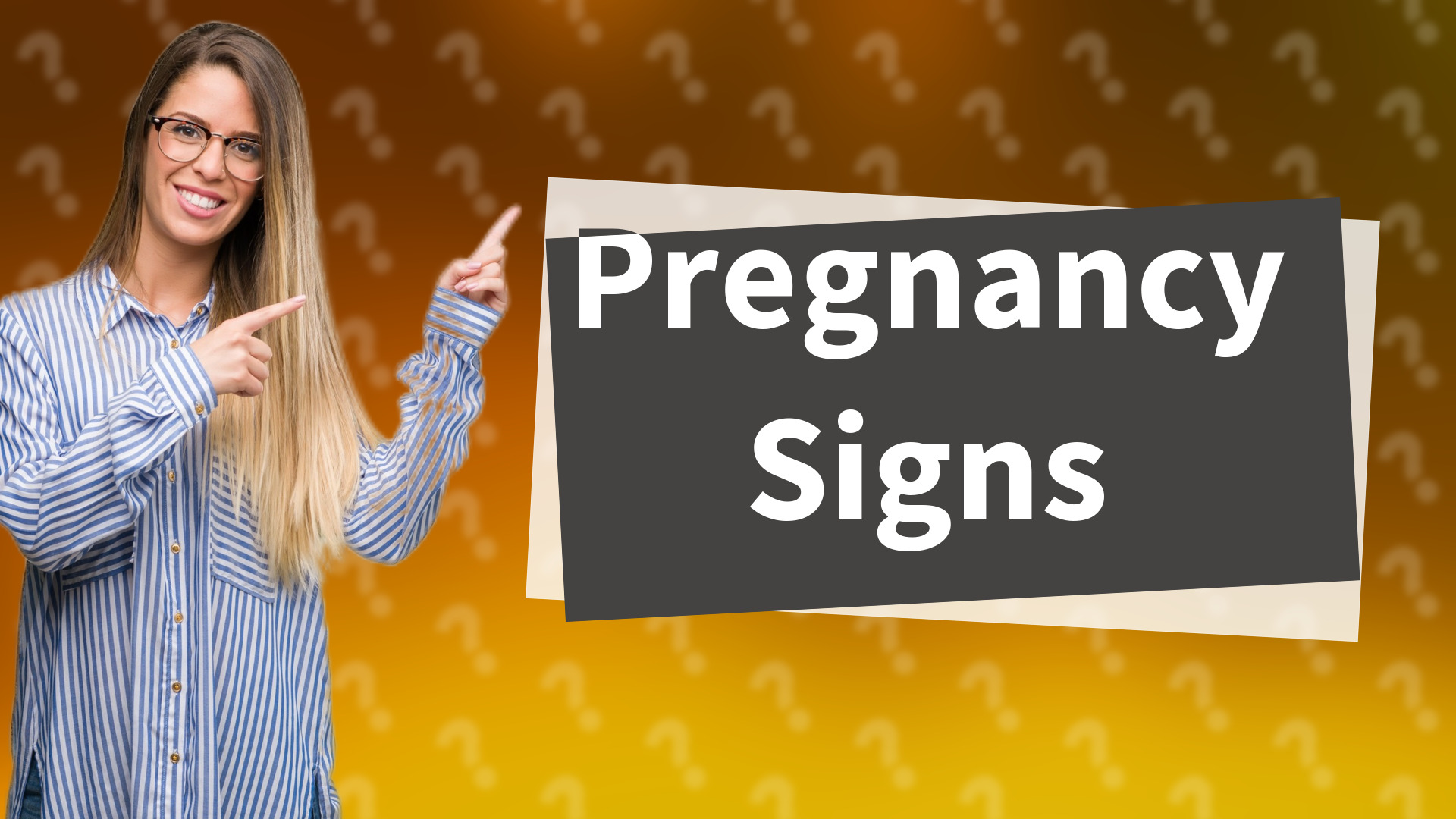 Pregnancy Signs