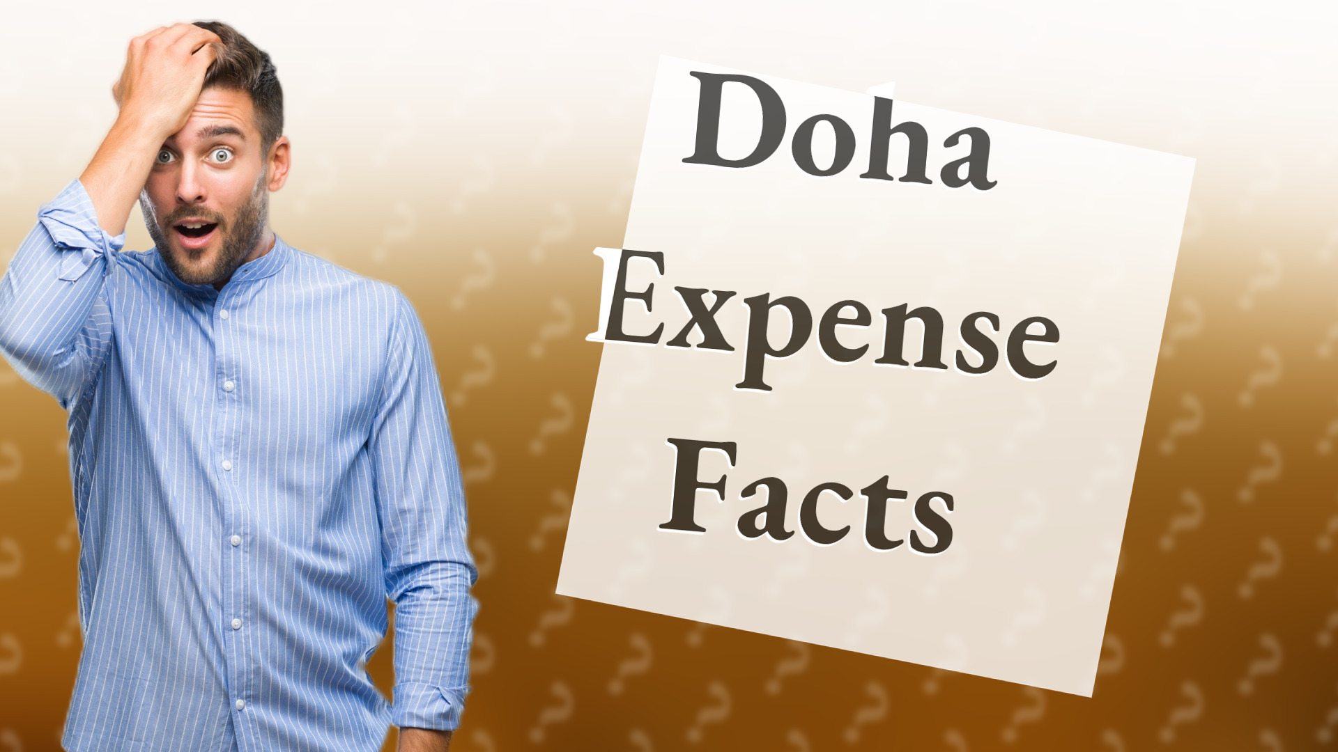 Doha Expense Facts