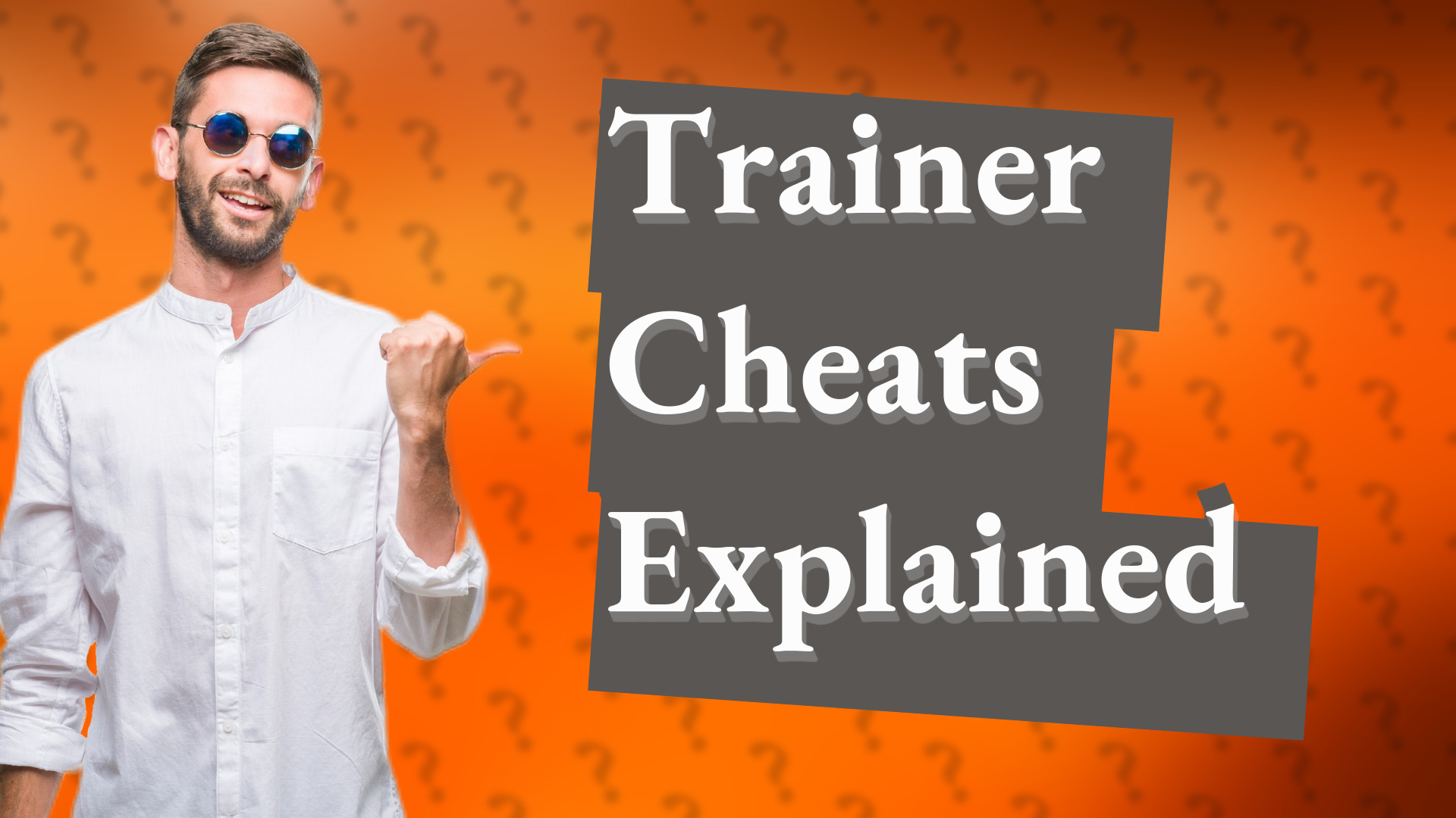 Trainer Cheats Explained