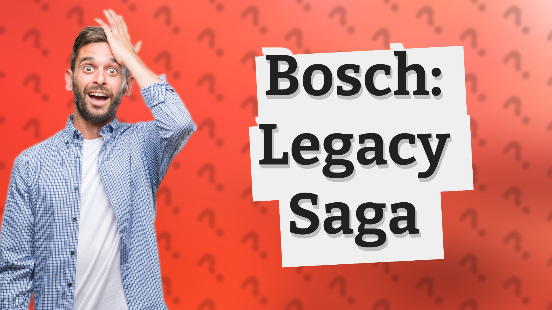 Bosch: Legacy Saga