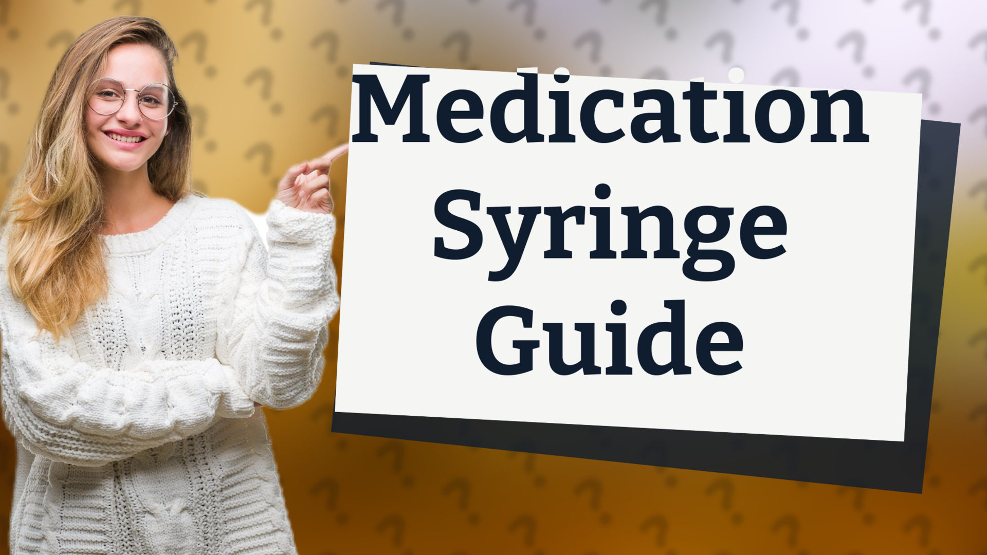 Medication Syringe Guide